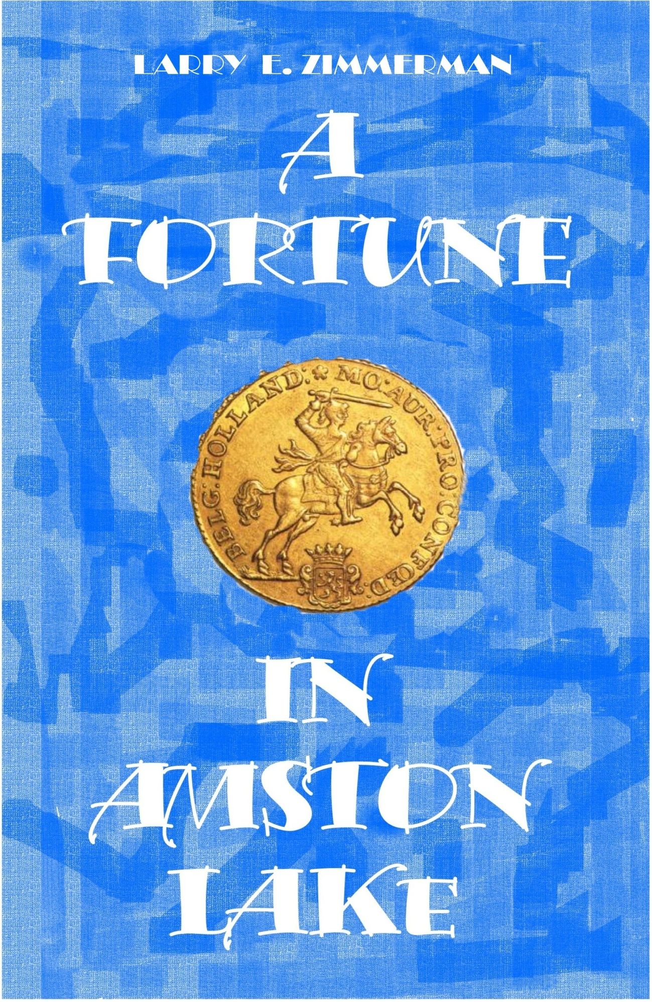 A Fortune in Amston Lake