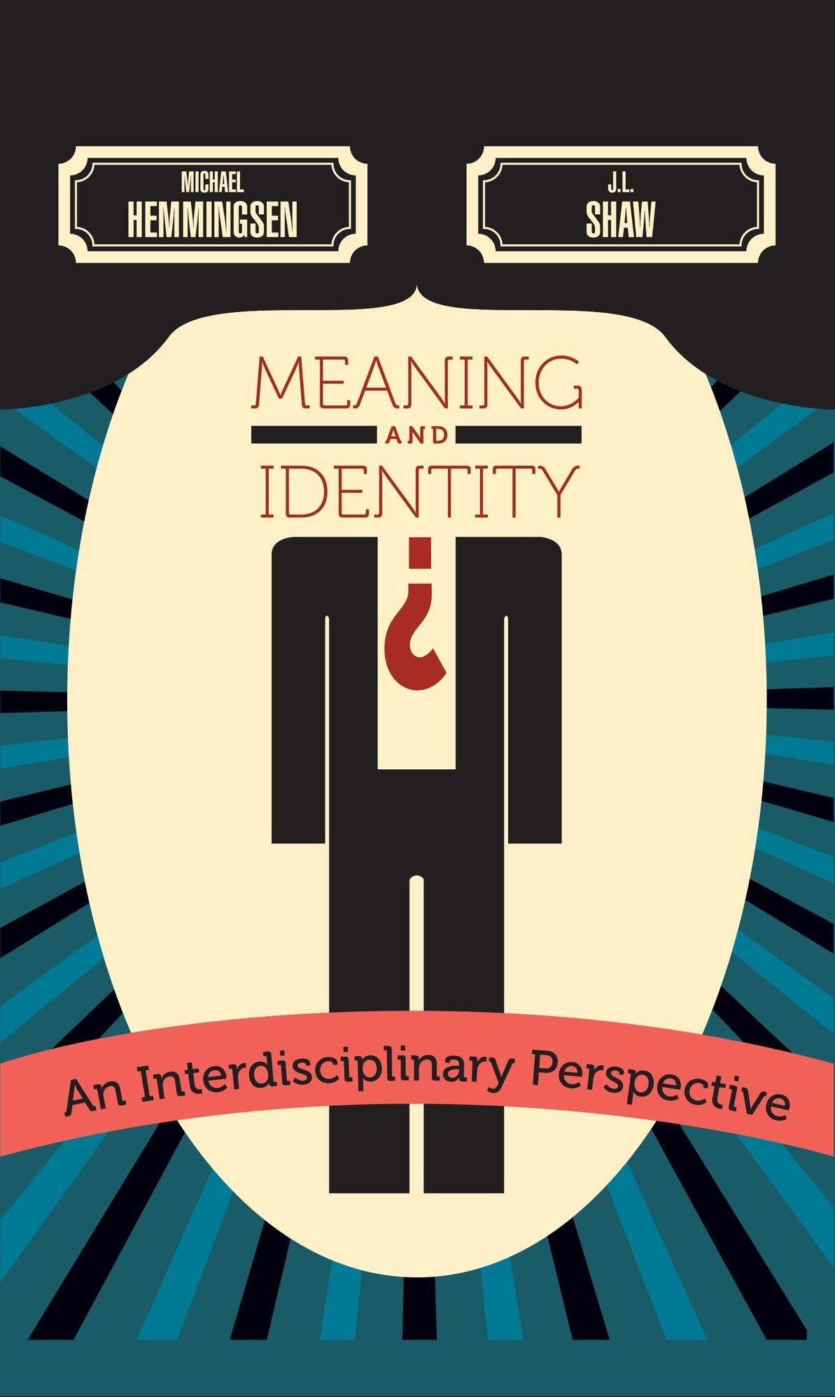 Meaning and Identity: An Interdisciplinary Perspective
