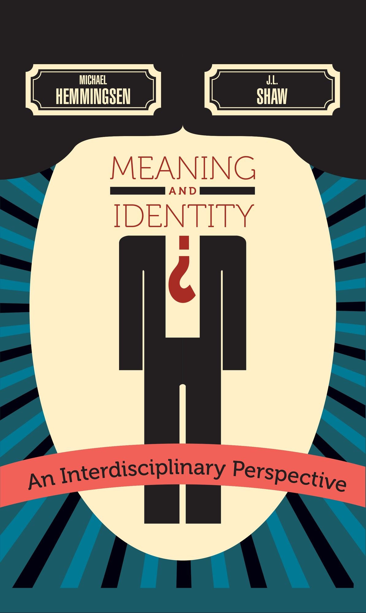 Meaning and Identity: An Interdisciplinary Perspective