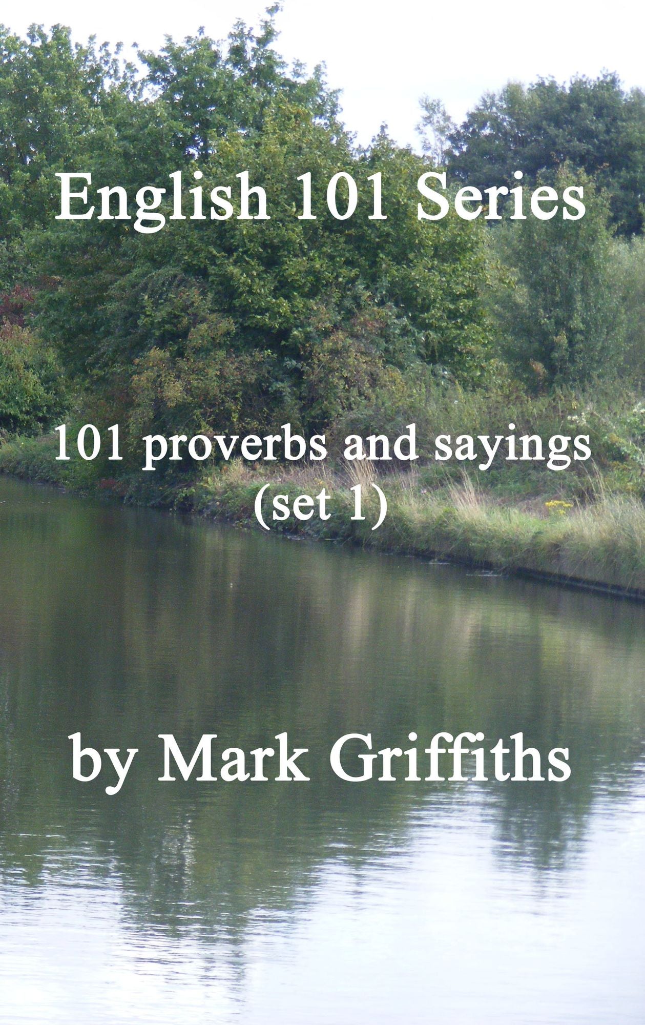English 101 Series: 101 proverbs and sayings (set 1)