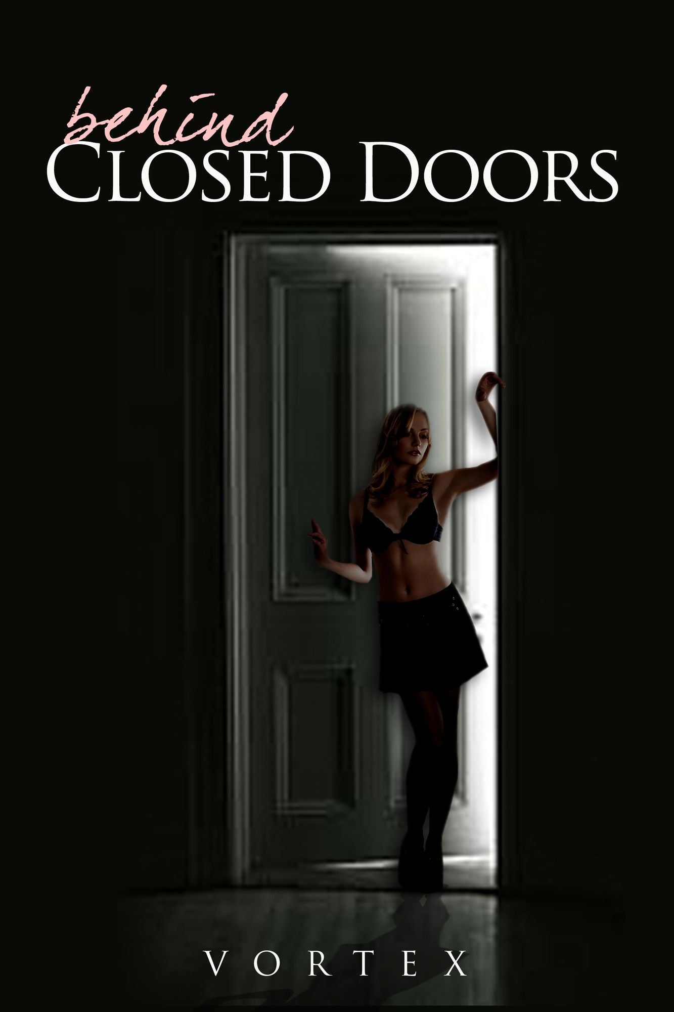 Behind Closed Doors