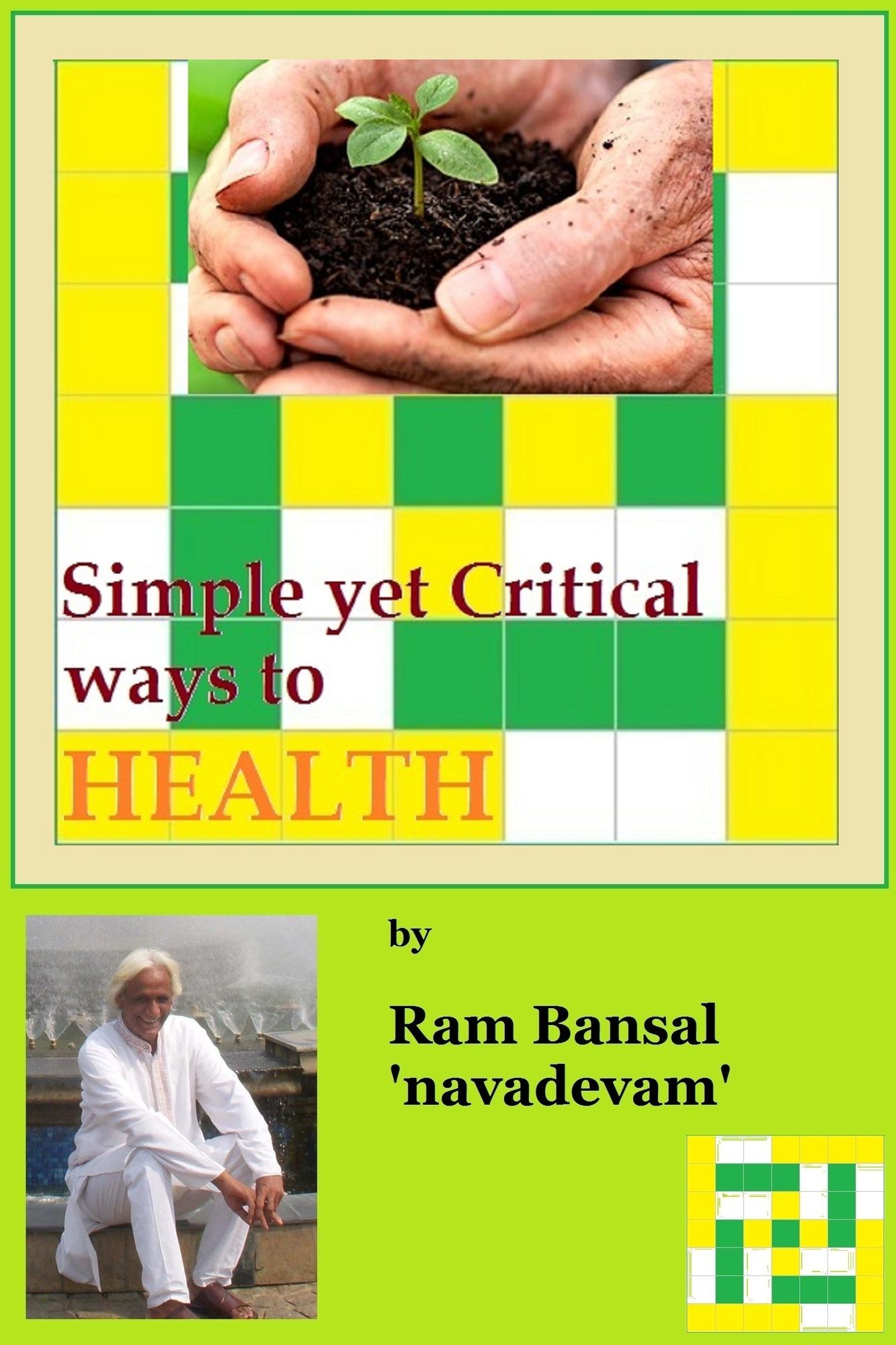 Simple yet Critical Ways to Health, The Joy of Life