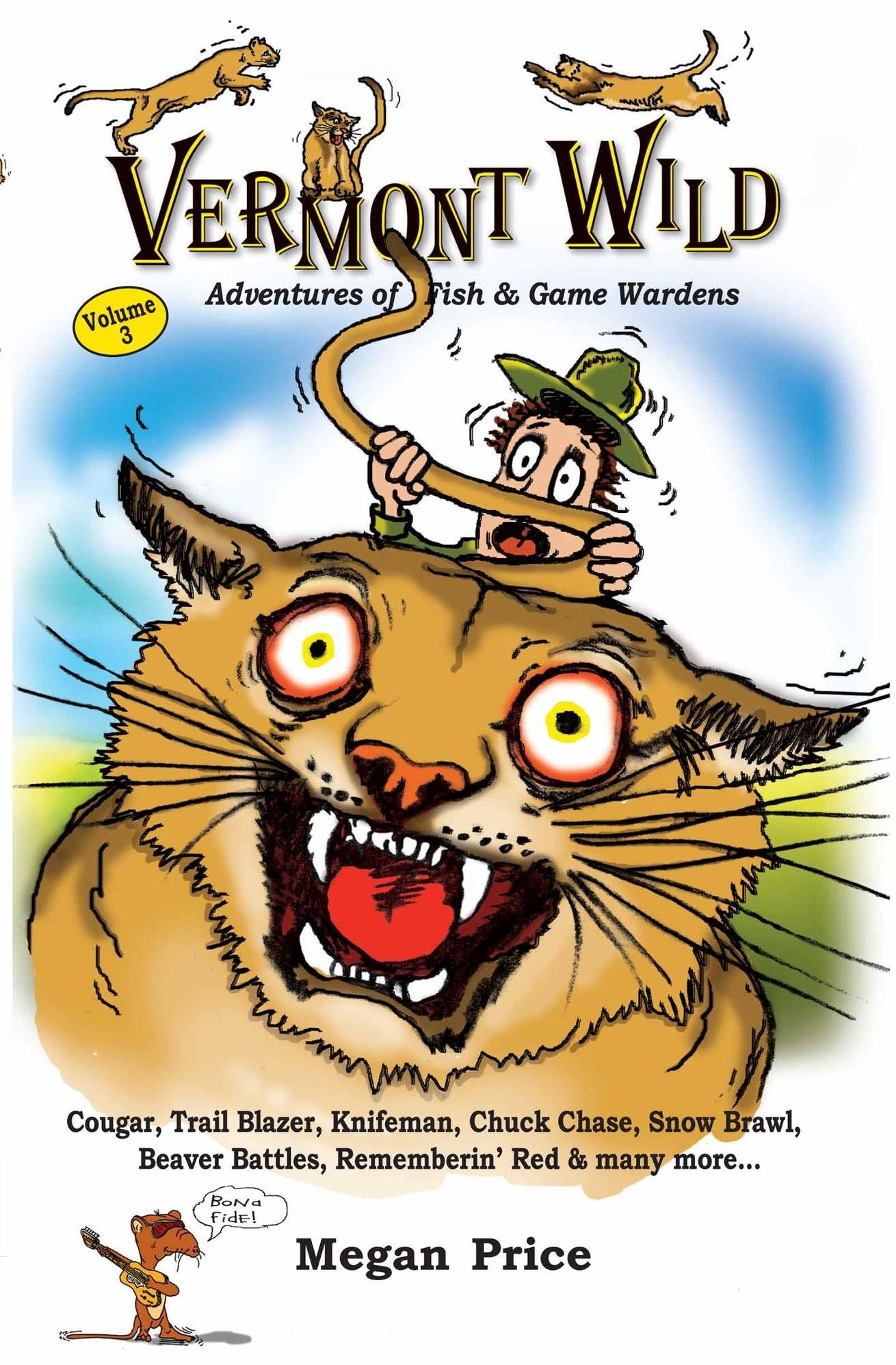 Vermont Wild Adventures of Fish & Game Wardens Volume Three