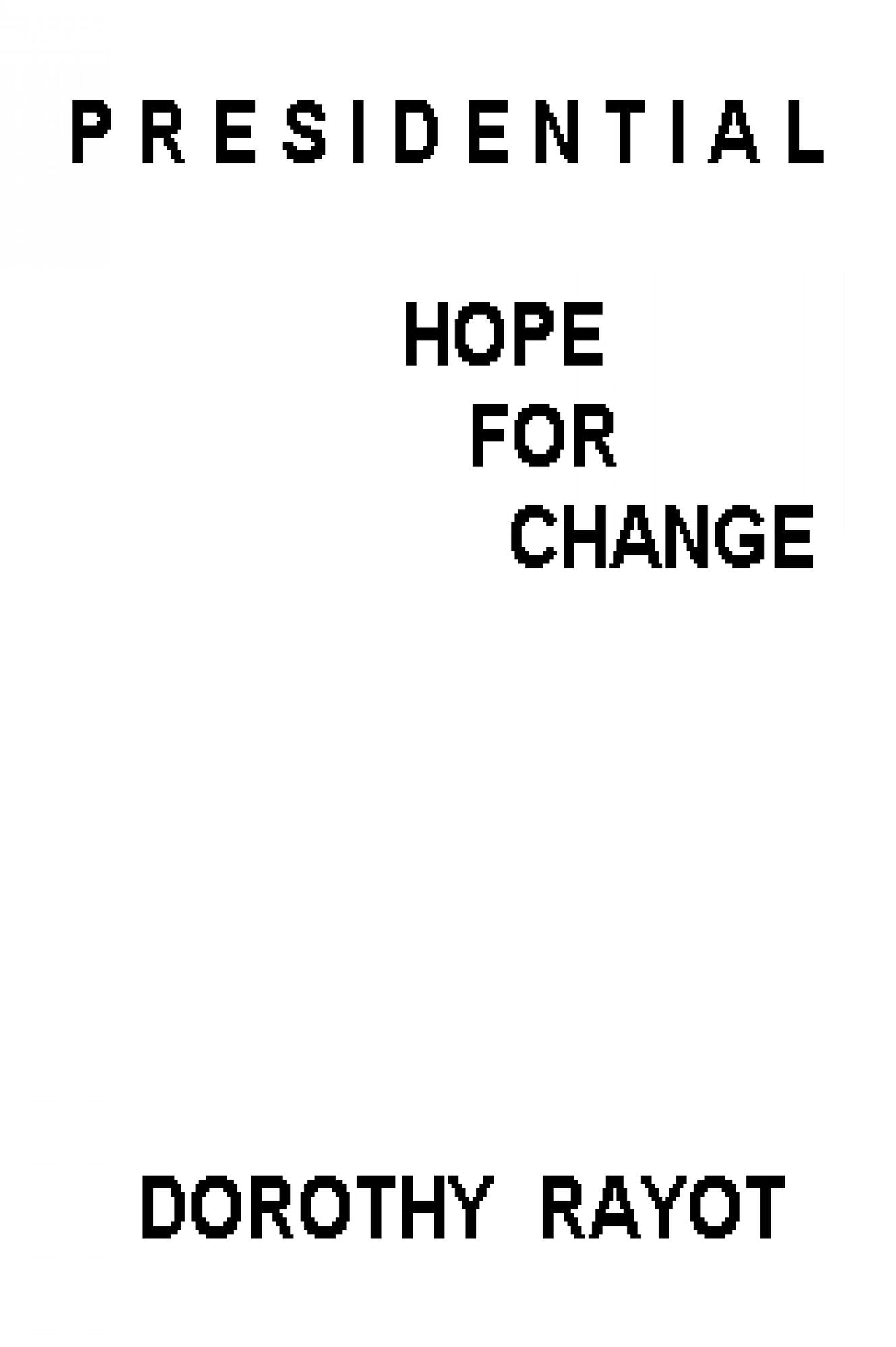 Presidential Hope for Change