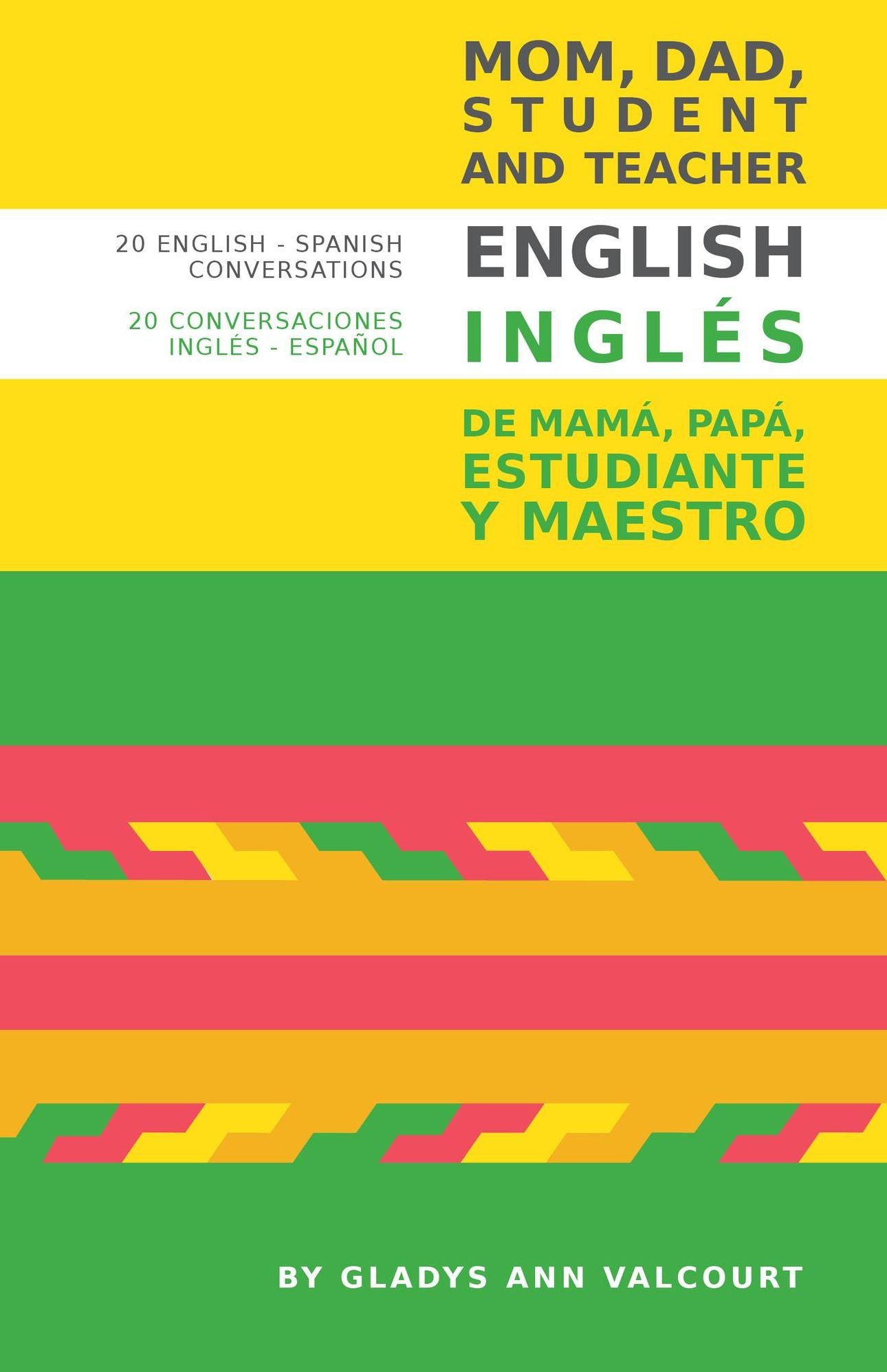 Mom, Dad, Student and Teacher English