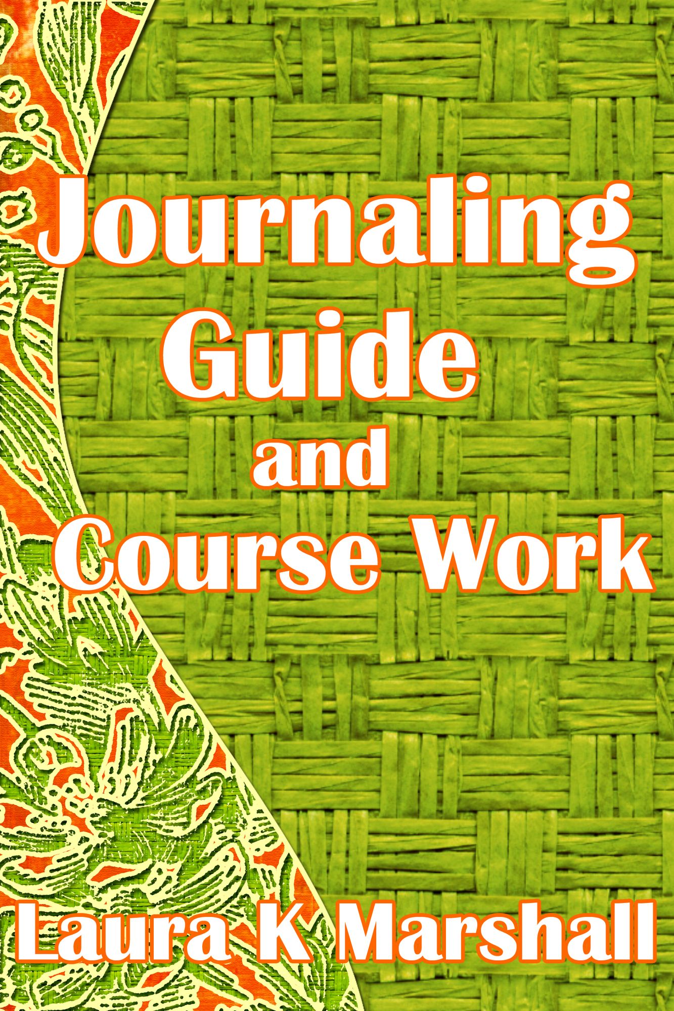Journaling Guide and Course Work