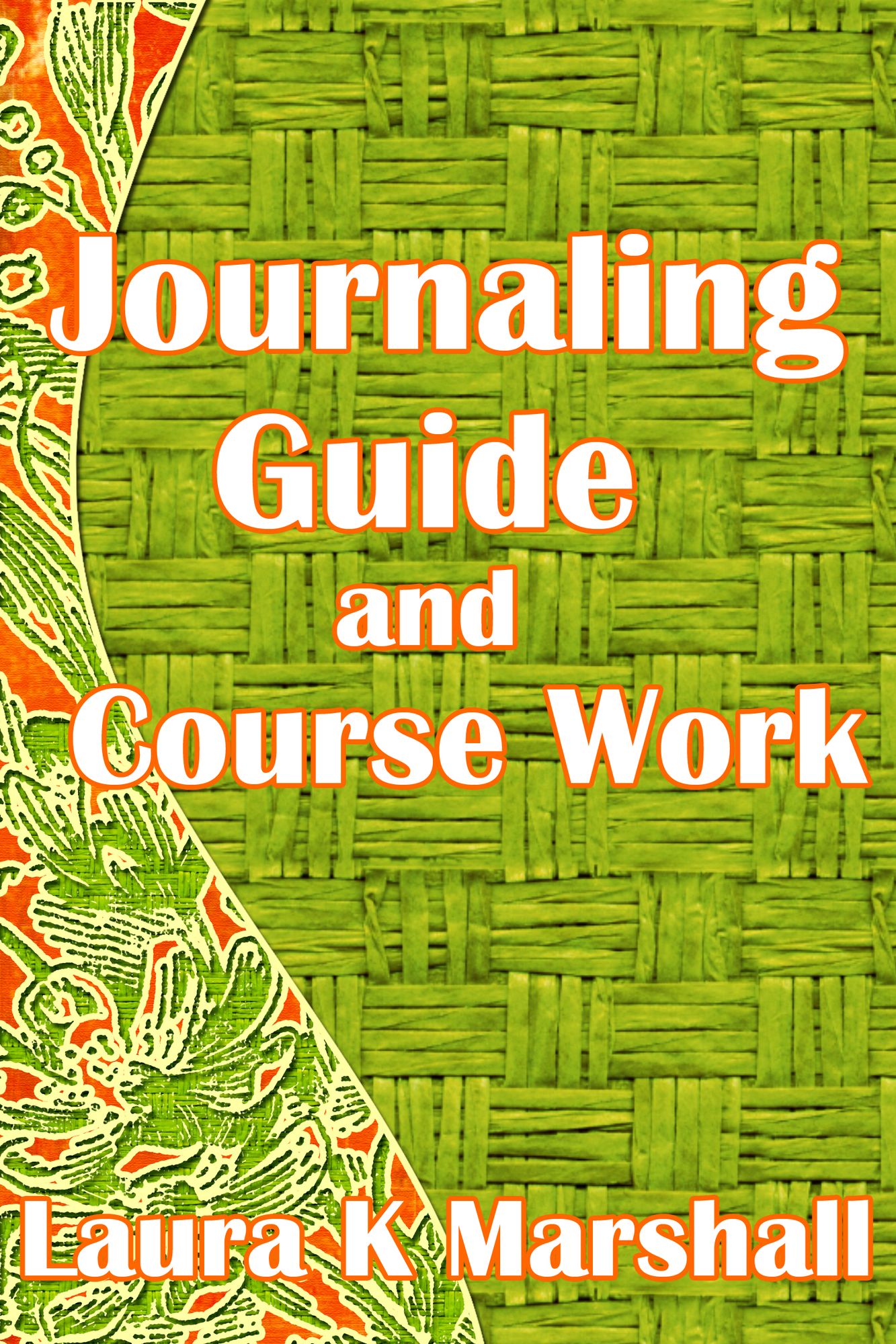 Journaling Guide and Course Work