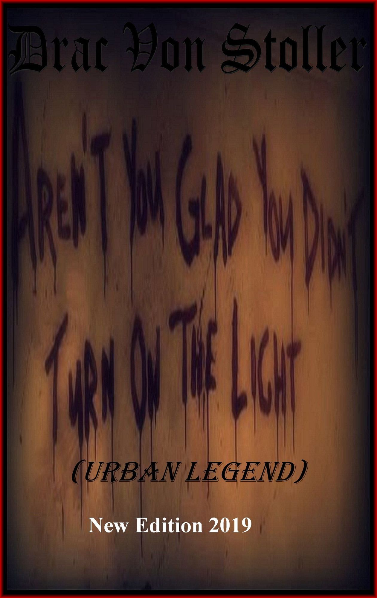 Aren't You Glad You Didn't Turn On The Light? (Urban Legend)