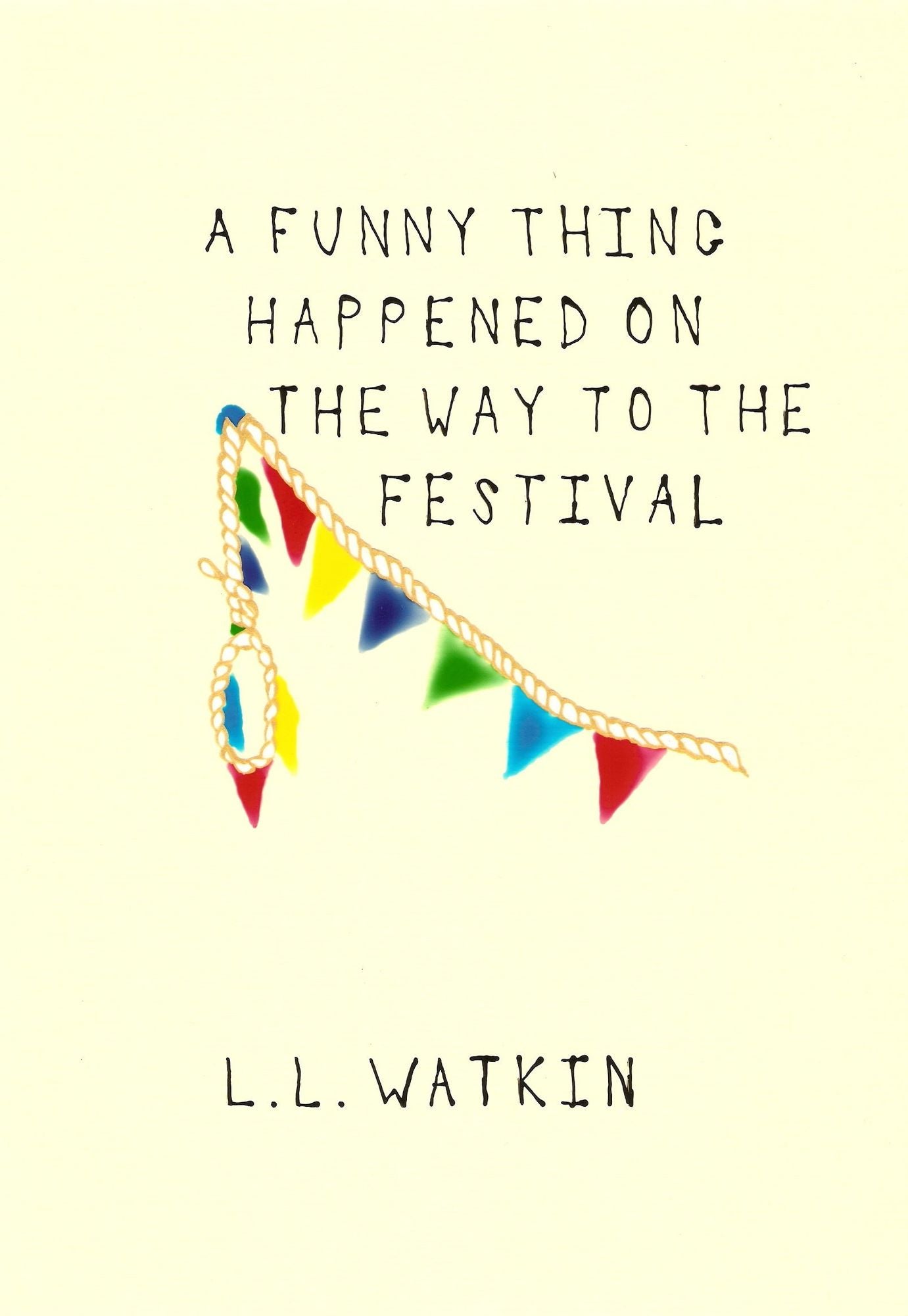 A Funny Thing Happened On The Way To The Festival