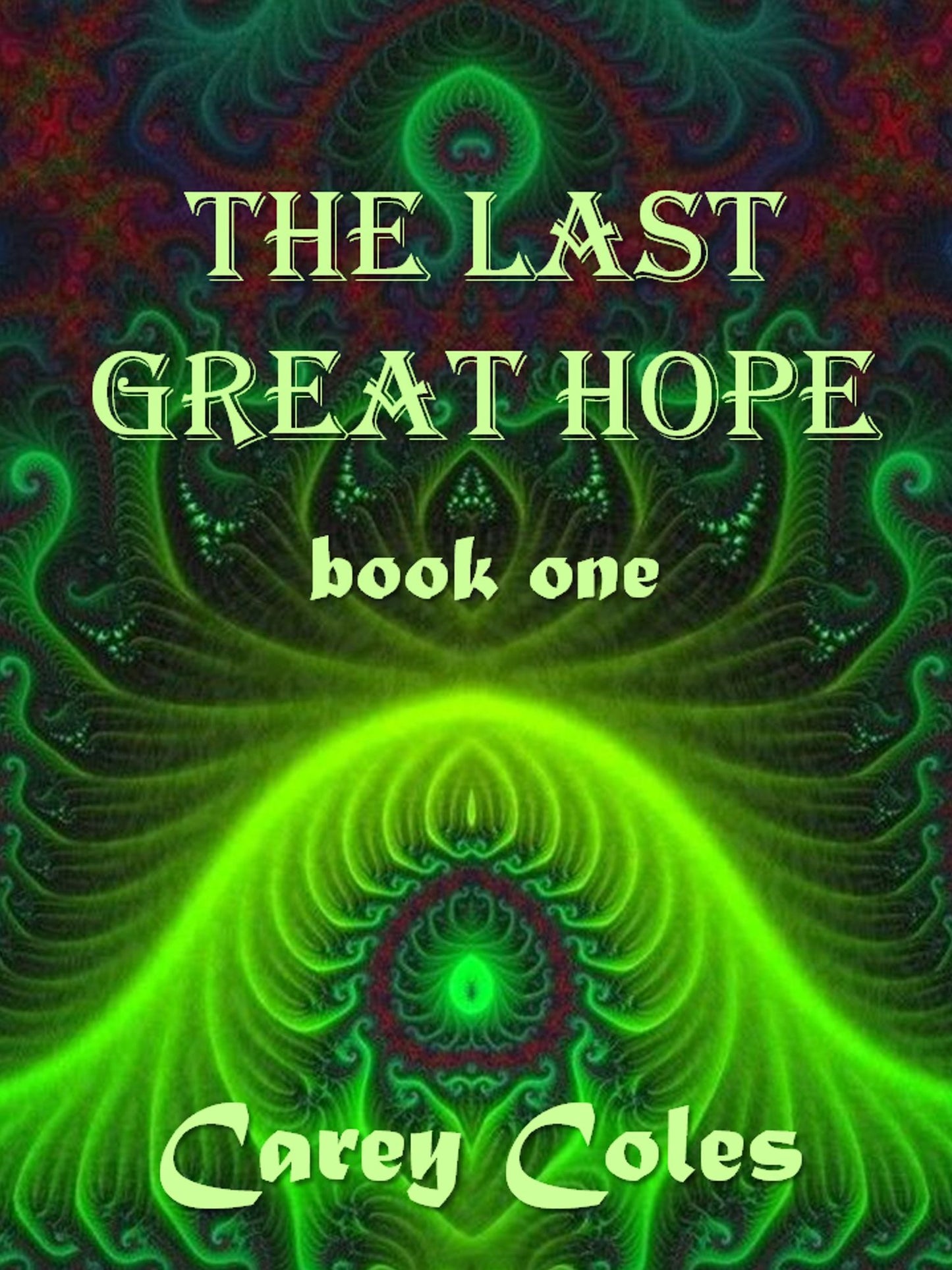 The Last Great Hope book one