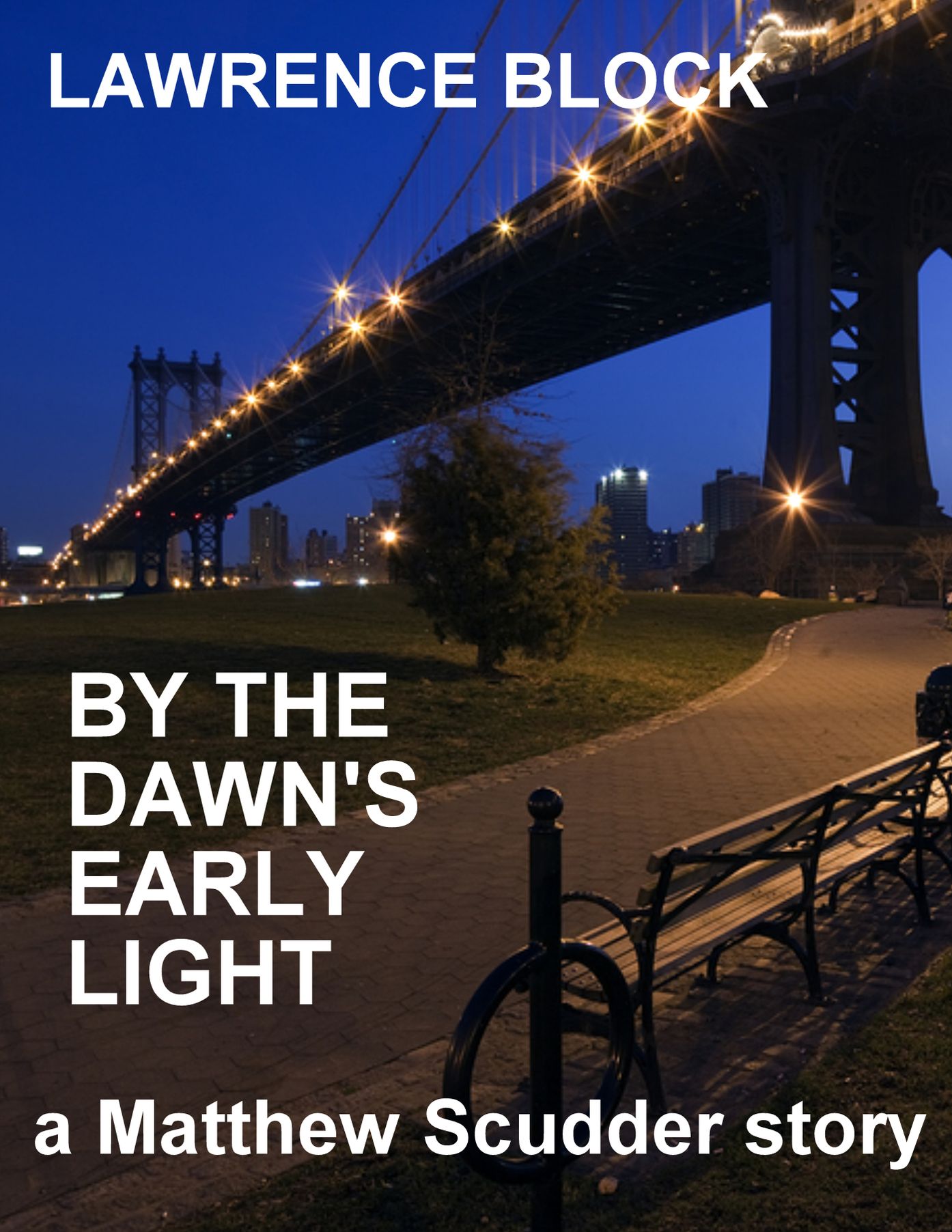 By the Dawn's Early Light: A Matthew Scudder Story #3
