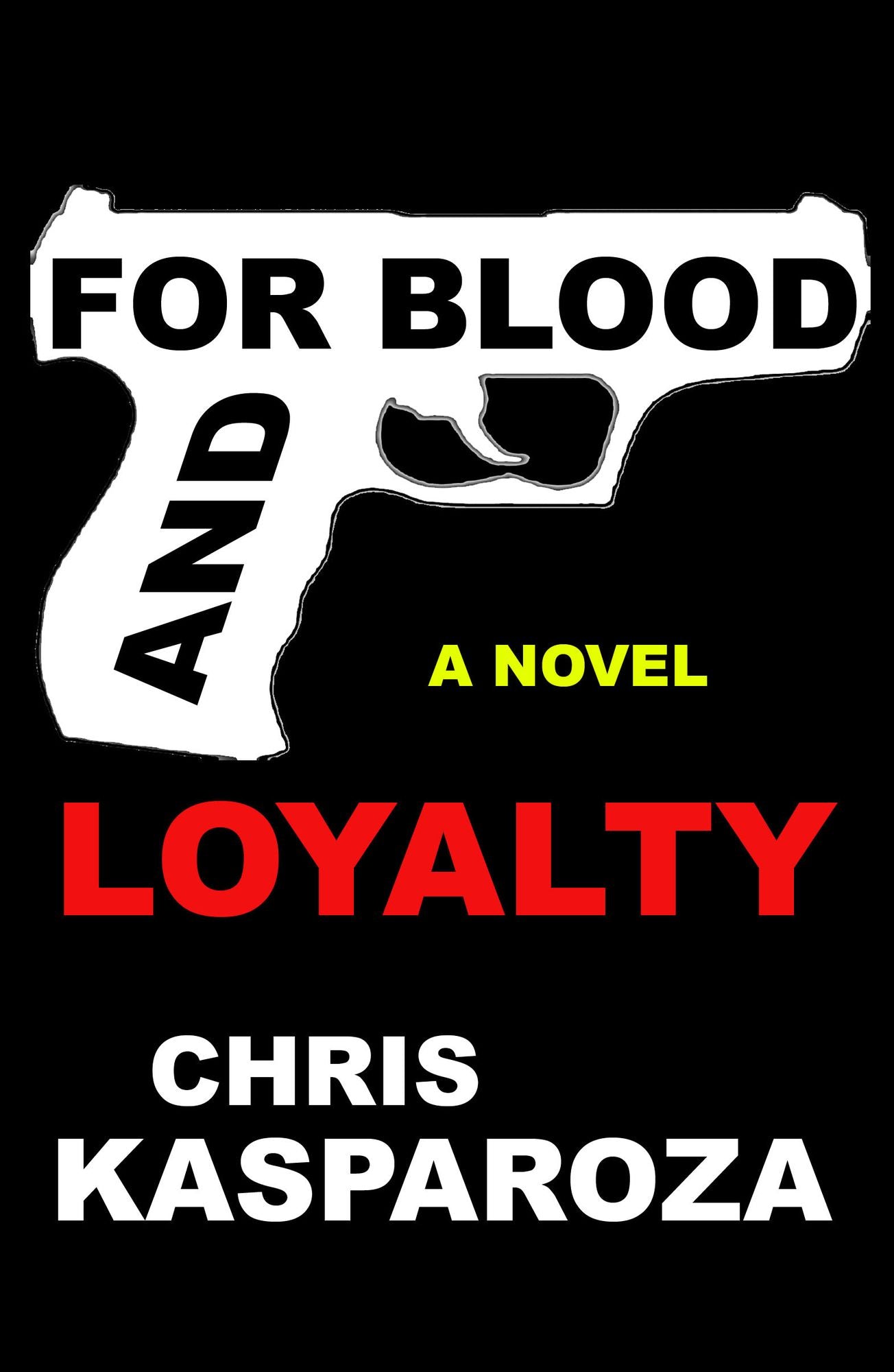 For Blood And Loyalty