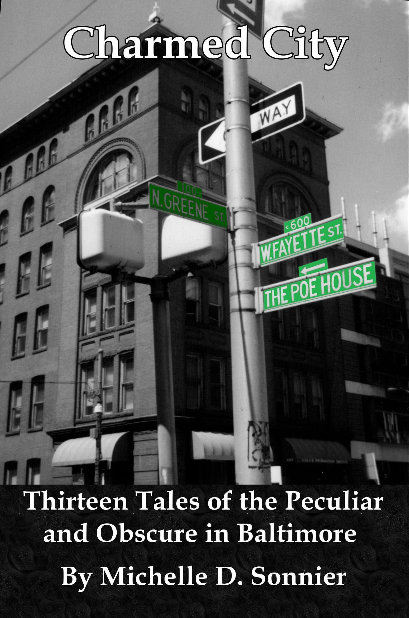 Charmed City: Thirteen Tales of the Peculiar and Obscure in Baltimore