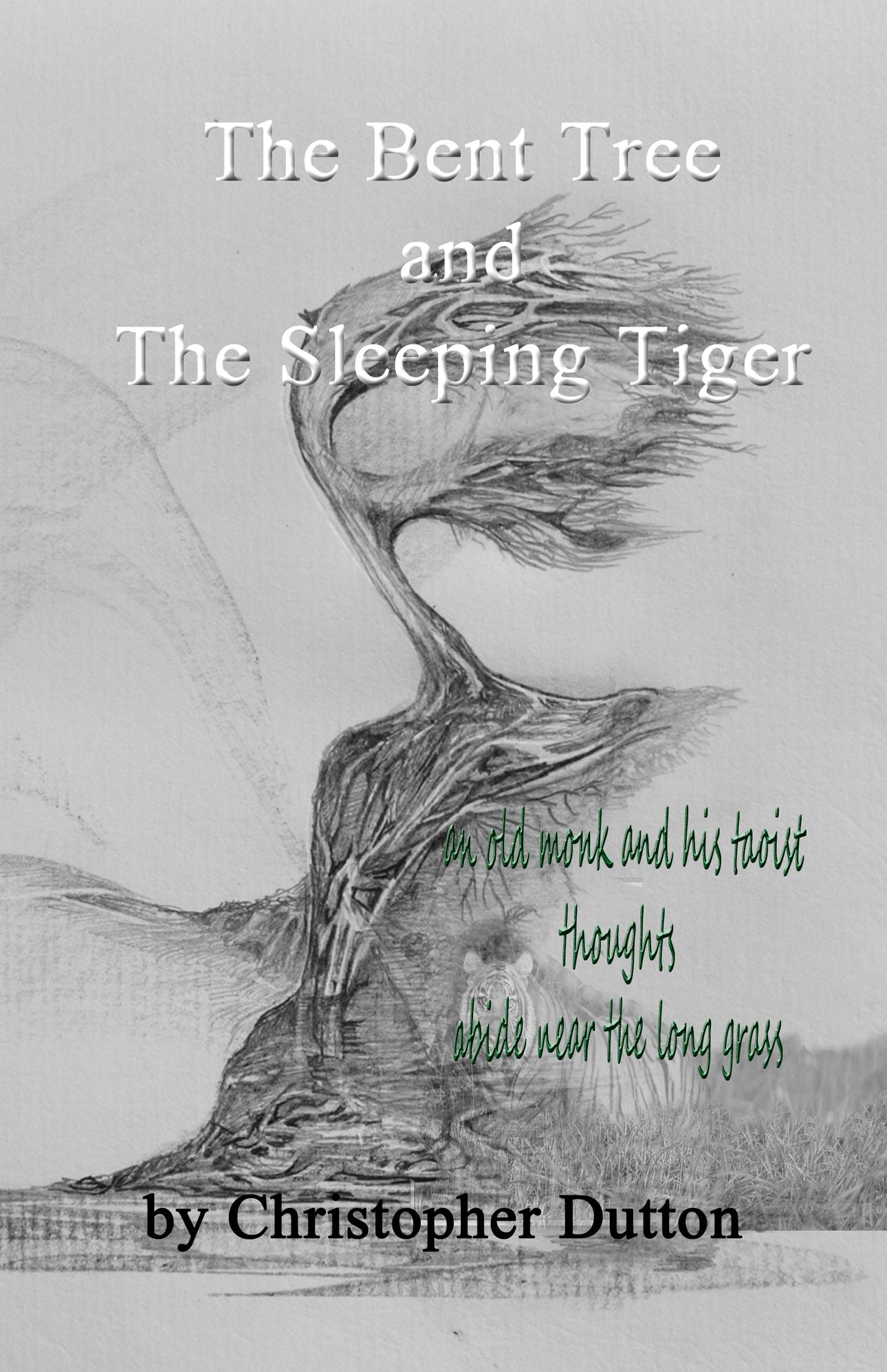 The Bent Tree and the Sleeping Tiger