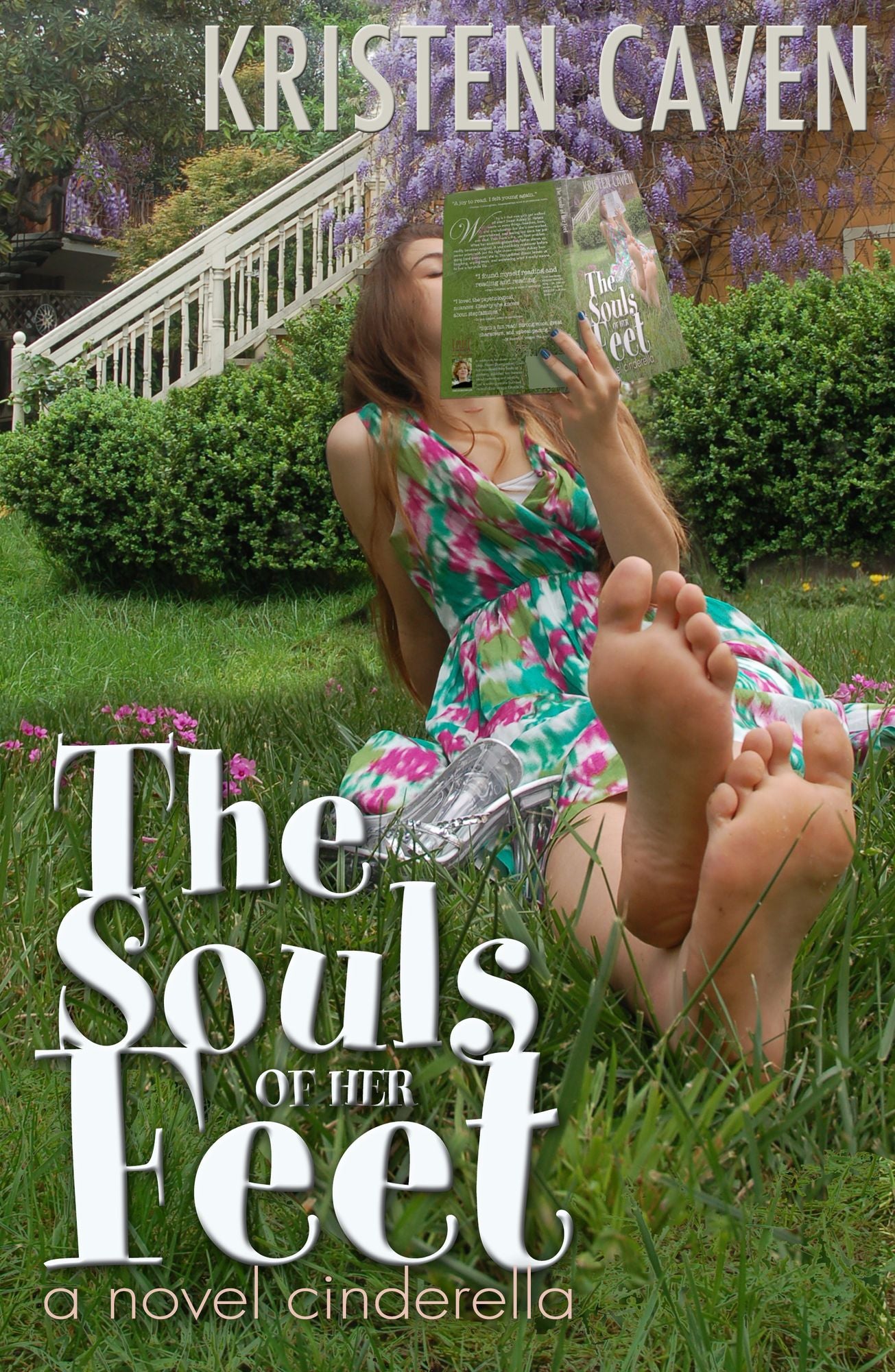 The Souls of Her Feet (a novel cinderella)