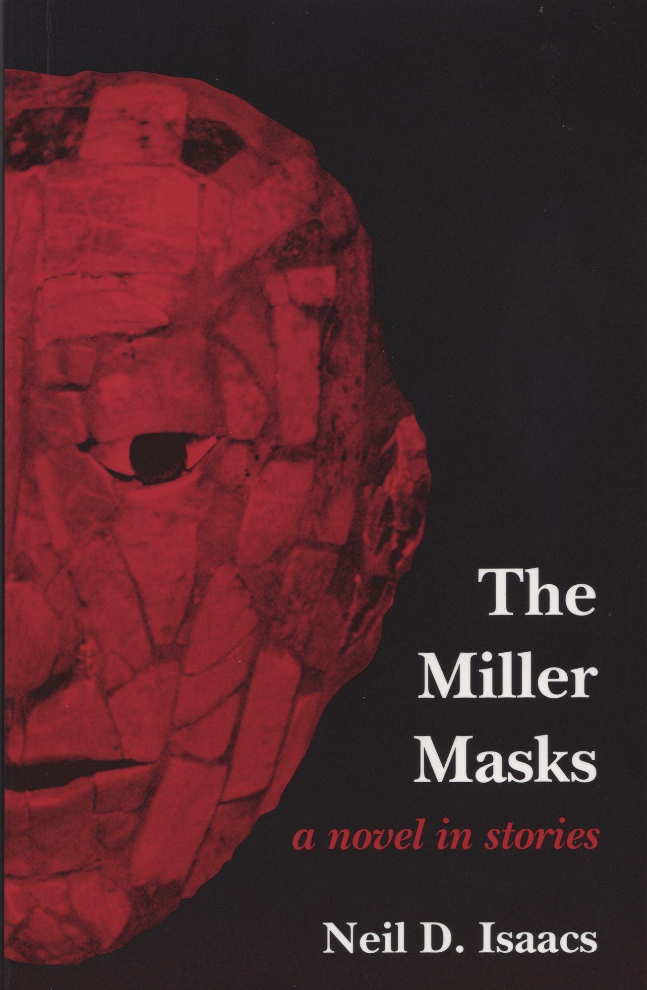 The Miller Masks: A Novel in Stories