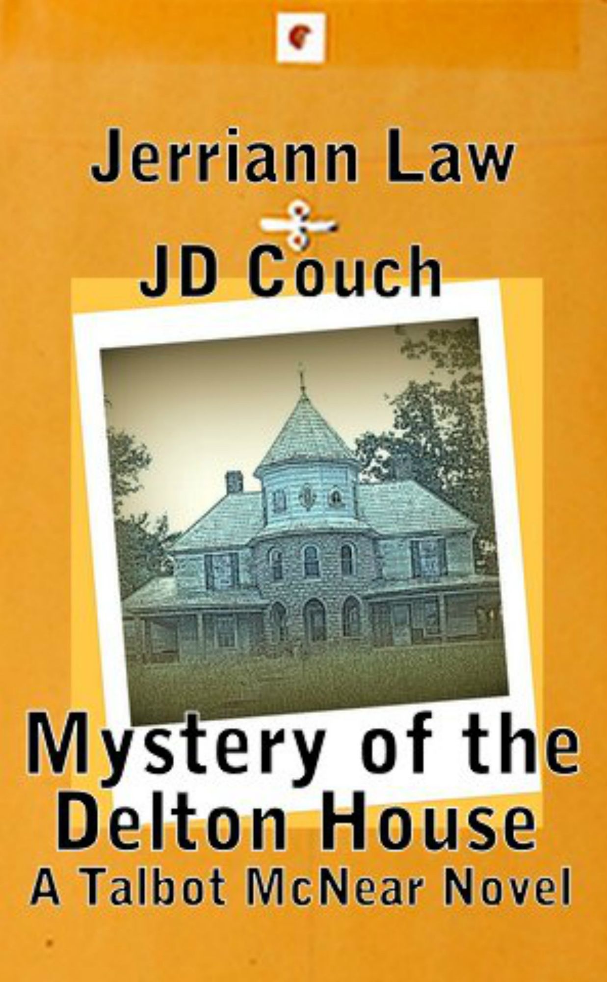 Mystery of the Delton House, A Talbot McNear Novel