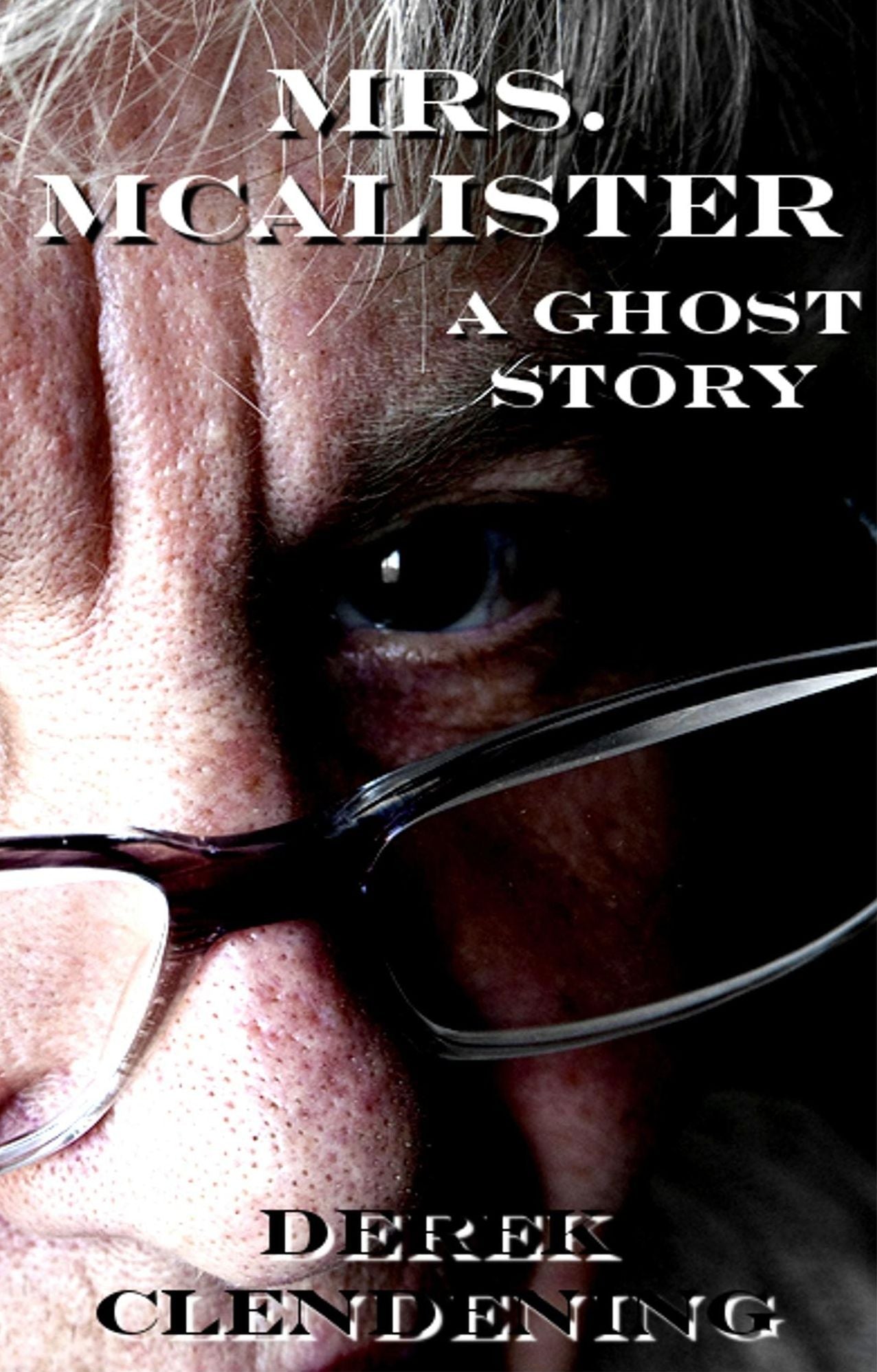 Mrs. McAlister: A Ghost Story