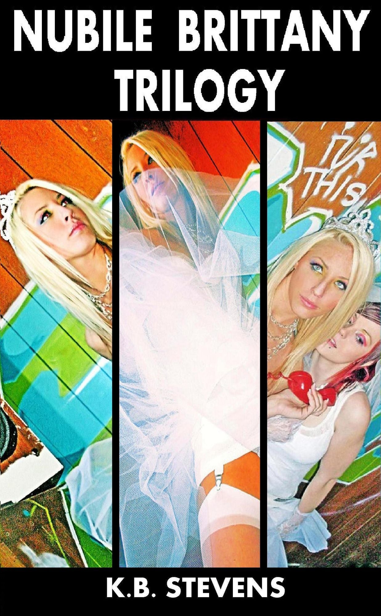 Nubile Brittany Trilogy (Kinky Sex)
