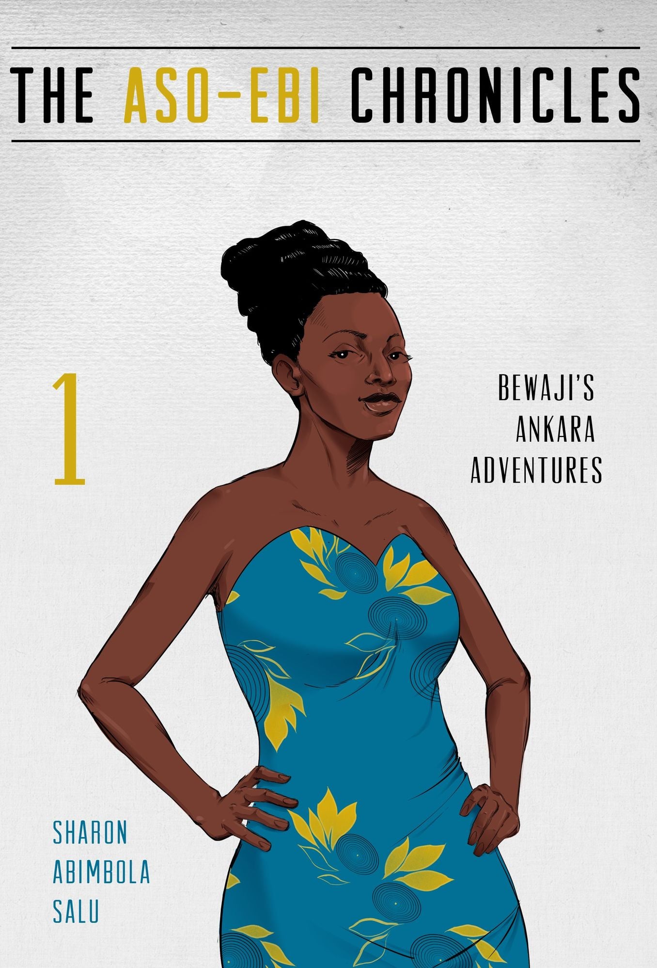 Bewaji's Ankara Adventures: A Novella (The Aso-Ebi Chronicles, Part 1)