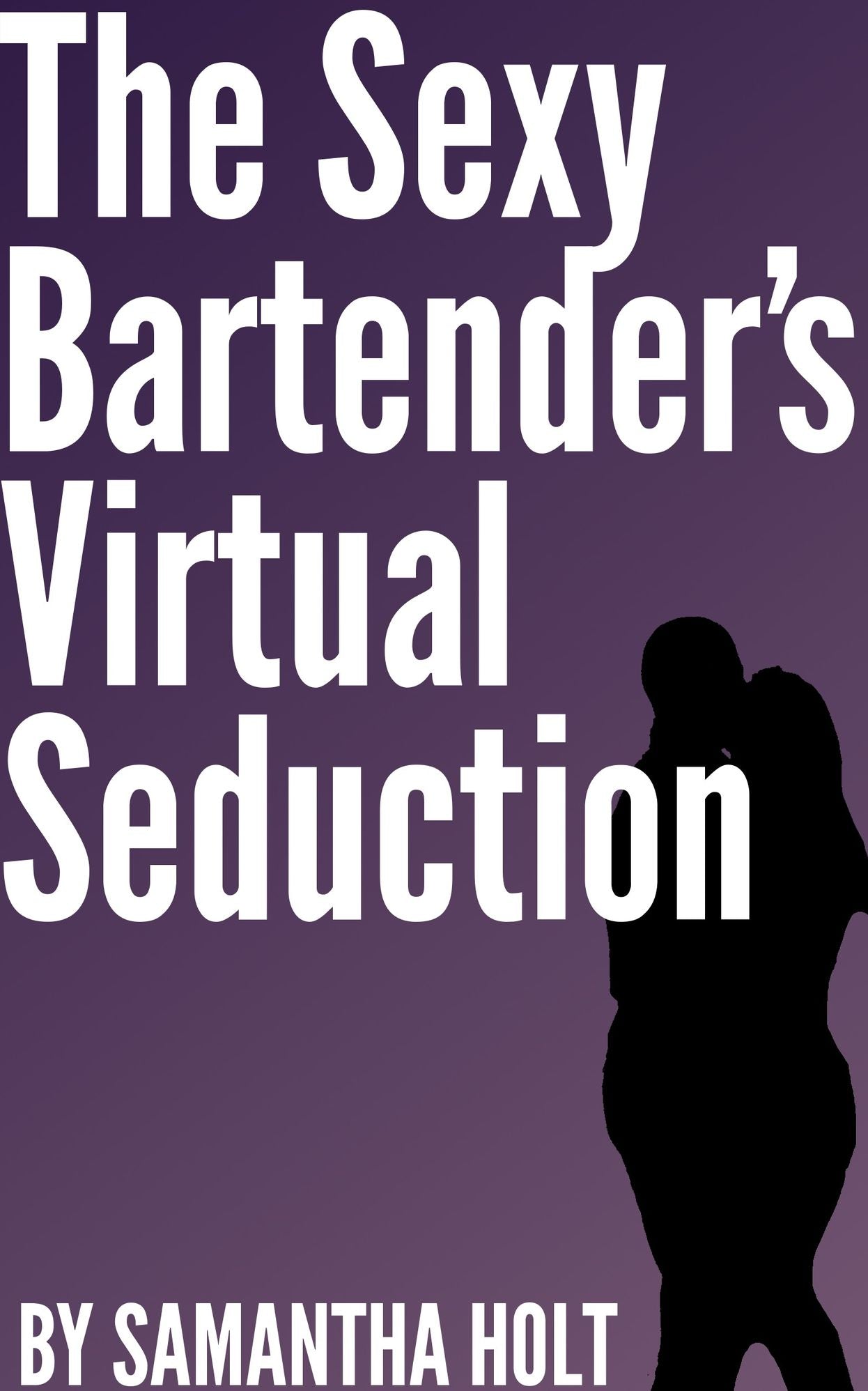 The Sexy Bartender's Virtual Seduction