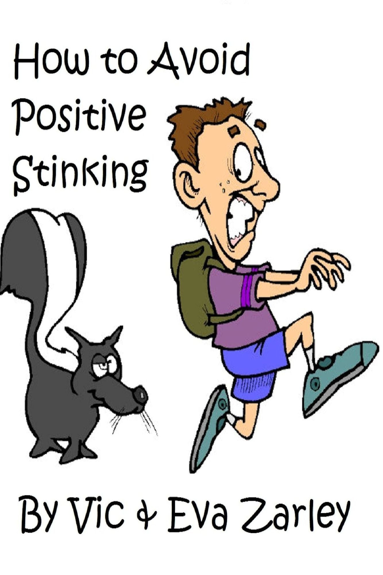 How to Avoid Positive Stinking