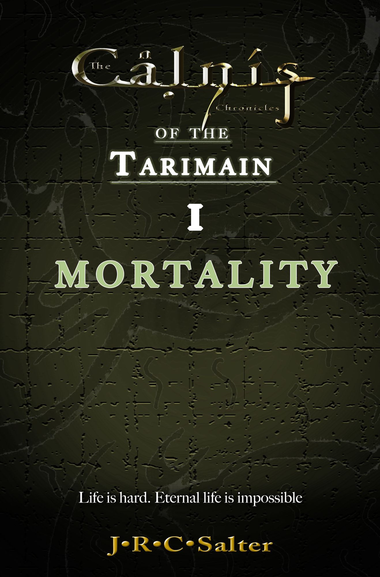 Emergence: Mortality (The Calnis Chronicles of the Tarimain Book 1)
