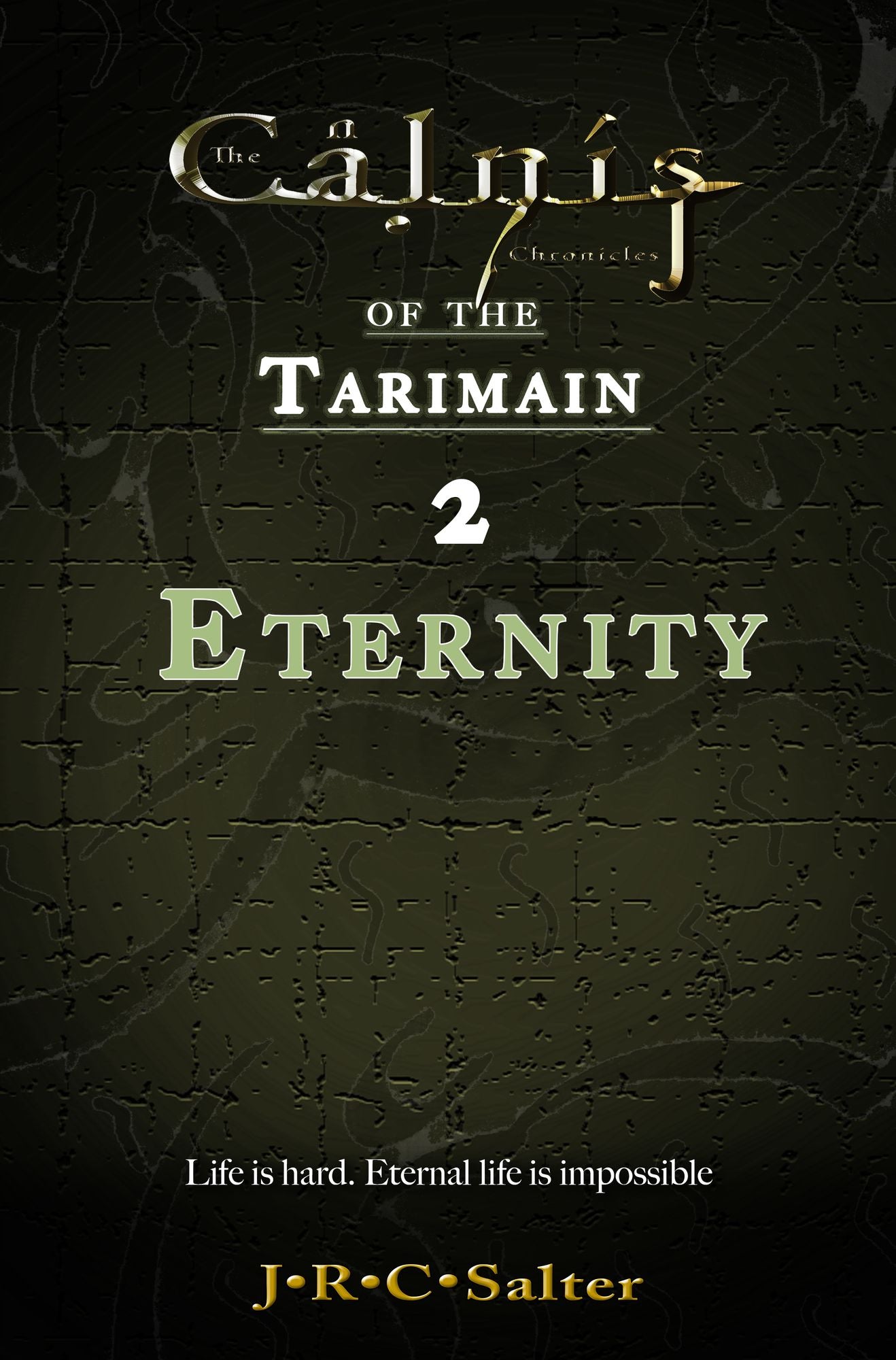 Eternity: Emergence (The Calnis Chronicles of the Tarimain: Chronicle 1)