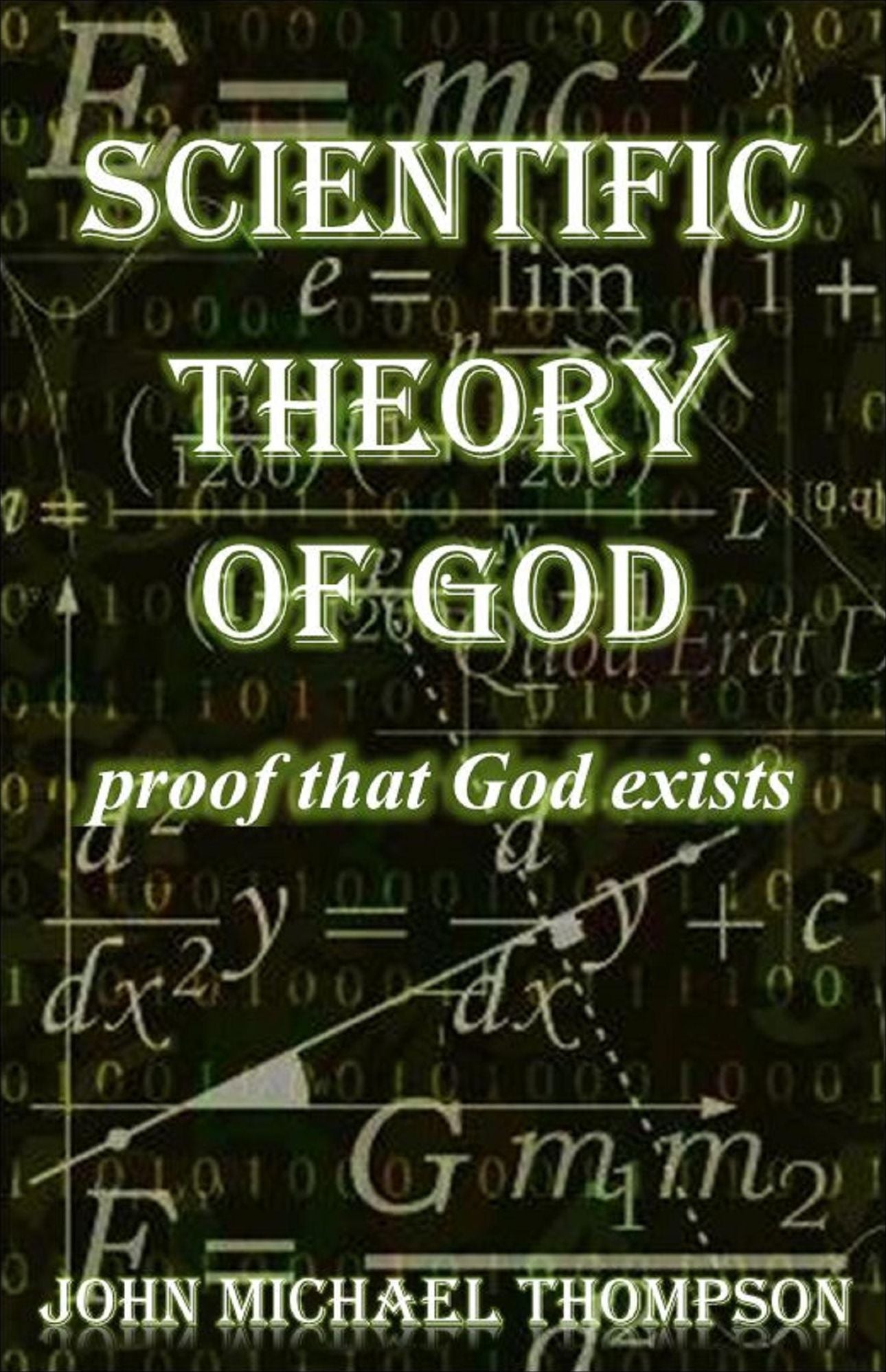 Scientific Theory of God "proof that God exists"