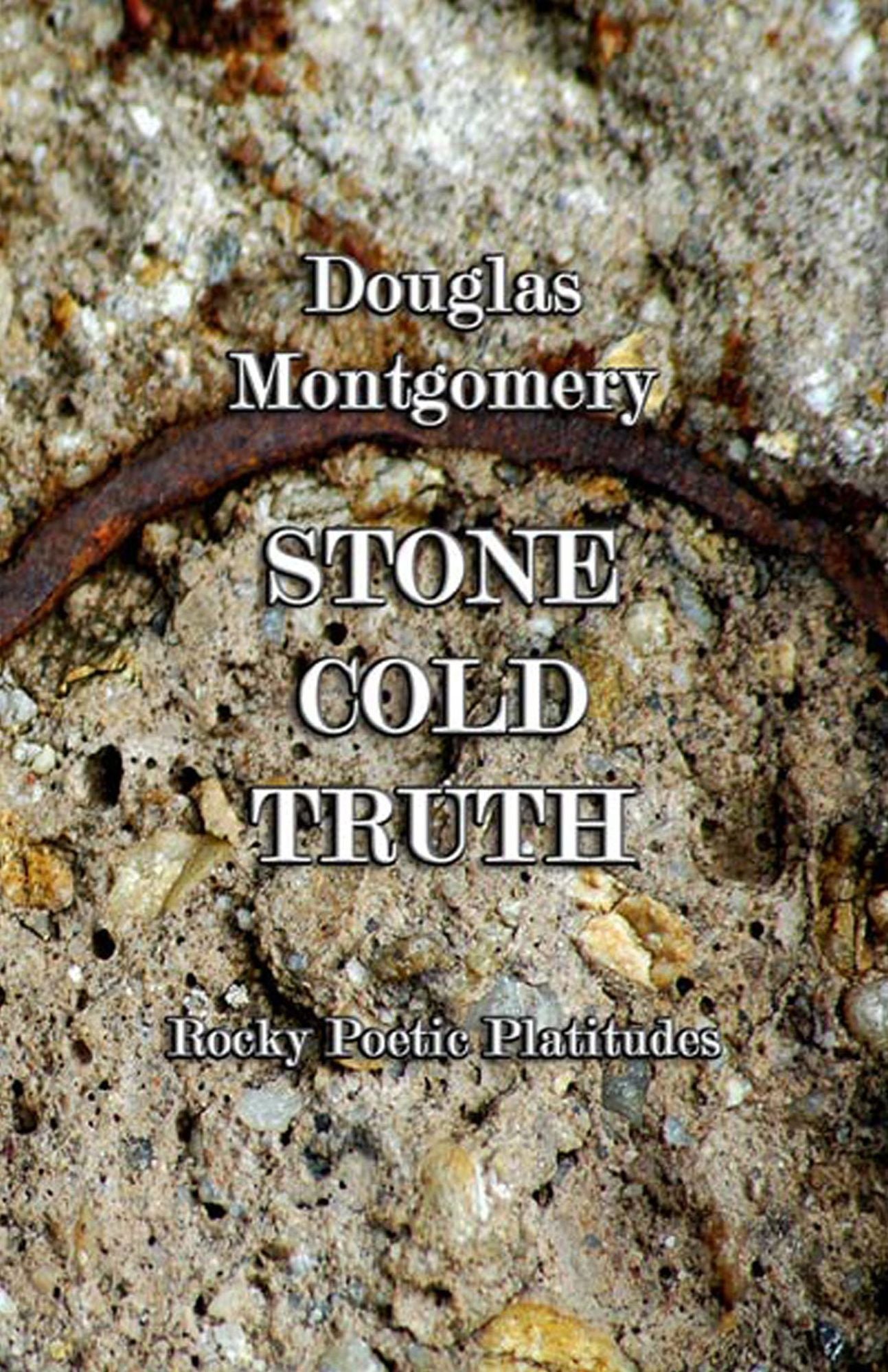 Stone Cold Truth: Rocky Poetic Platitudes
