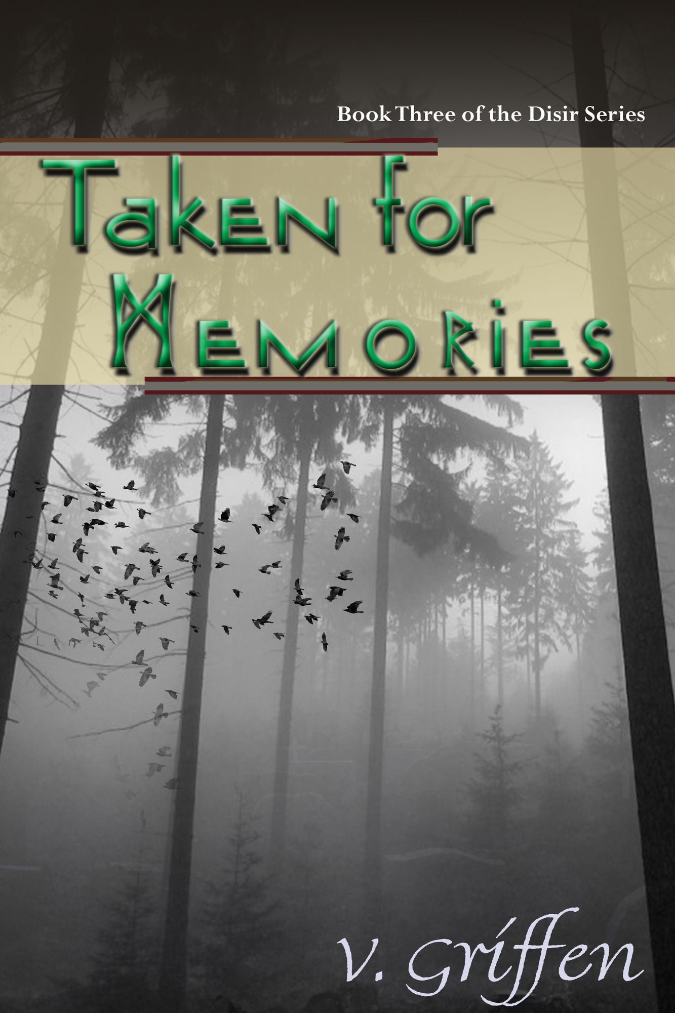 Taken for Memories: Book Three of the Dísir Series