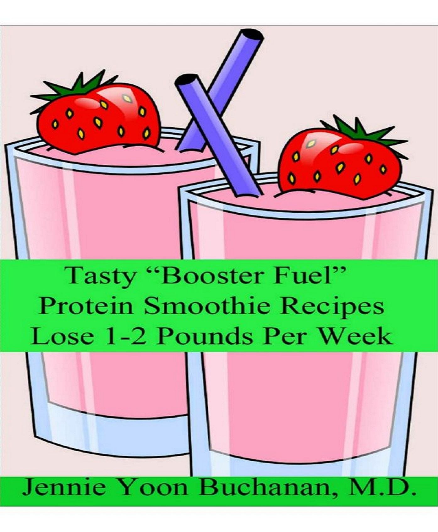 Tasty "Booster Fuel" Protein Smoothie Recipes