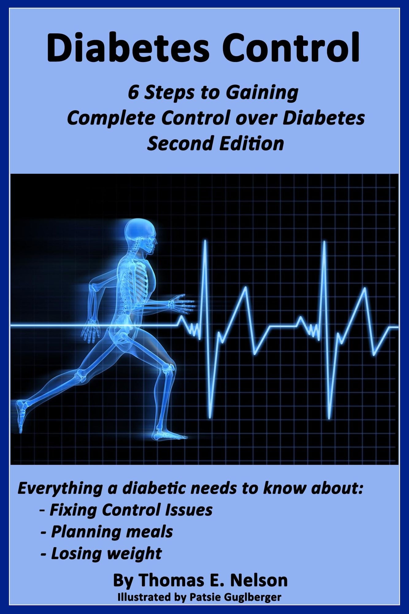 Diabetes Control -6 Steps to Gaining Complete Control over Diabetes
