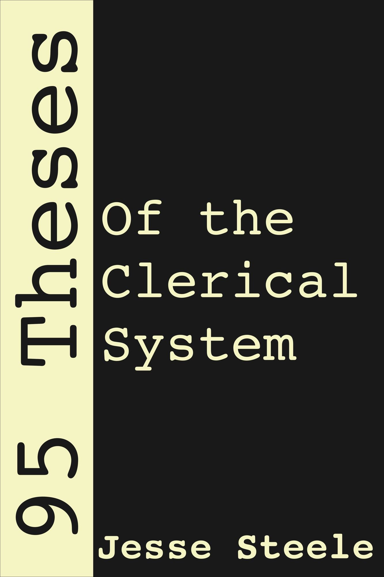 95 Theses of the Clerical System