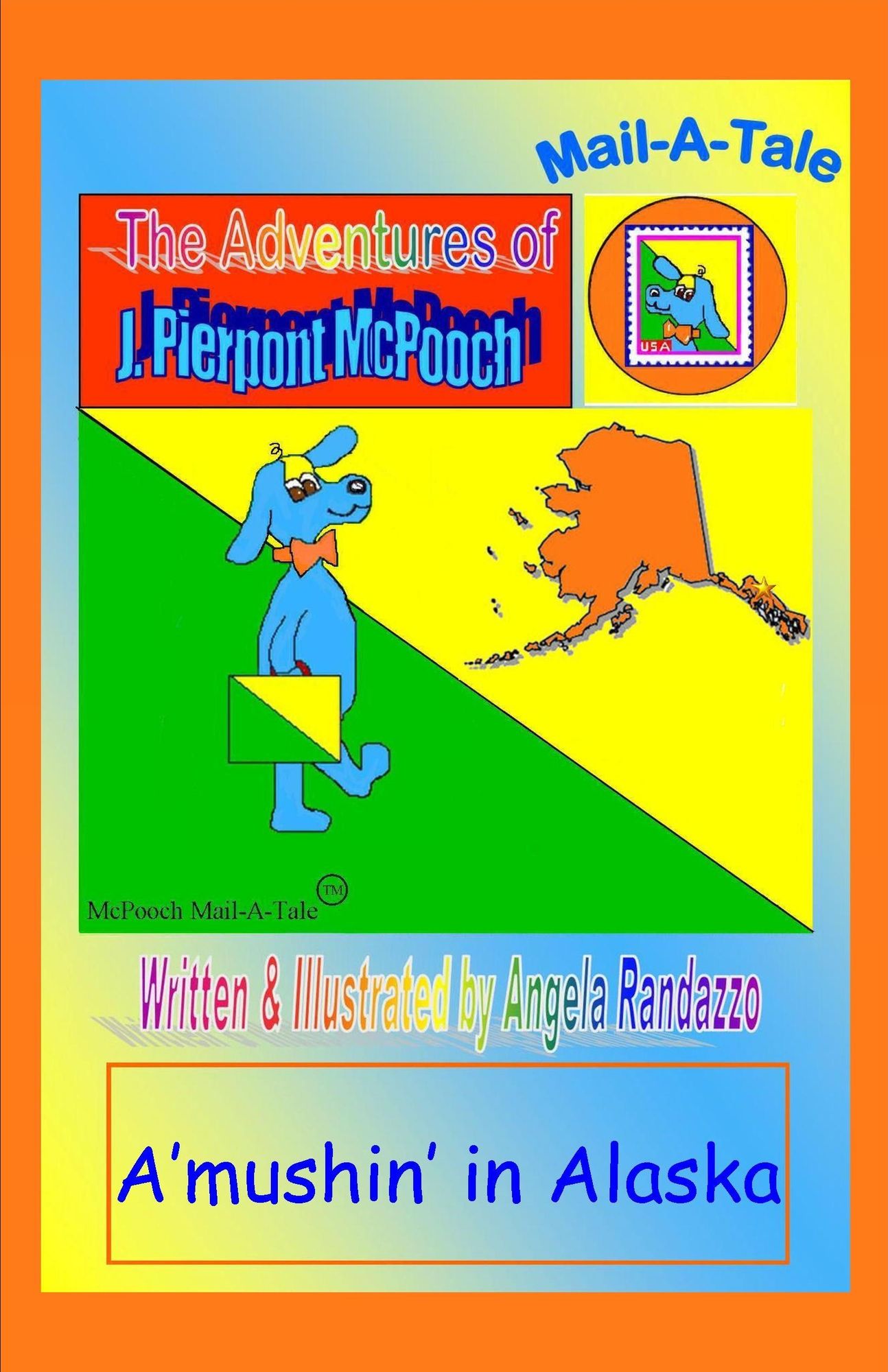Alaska/McPooch Mail-A-Tale: A'mushin' in Alaska