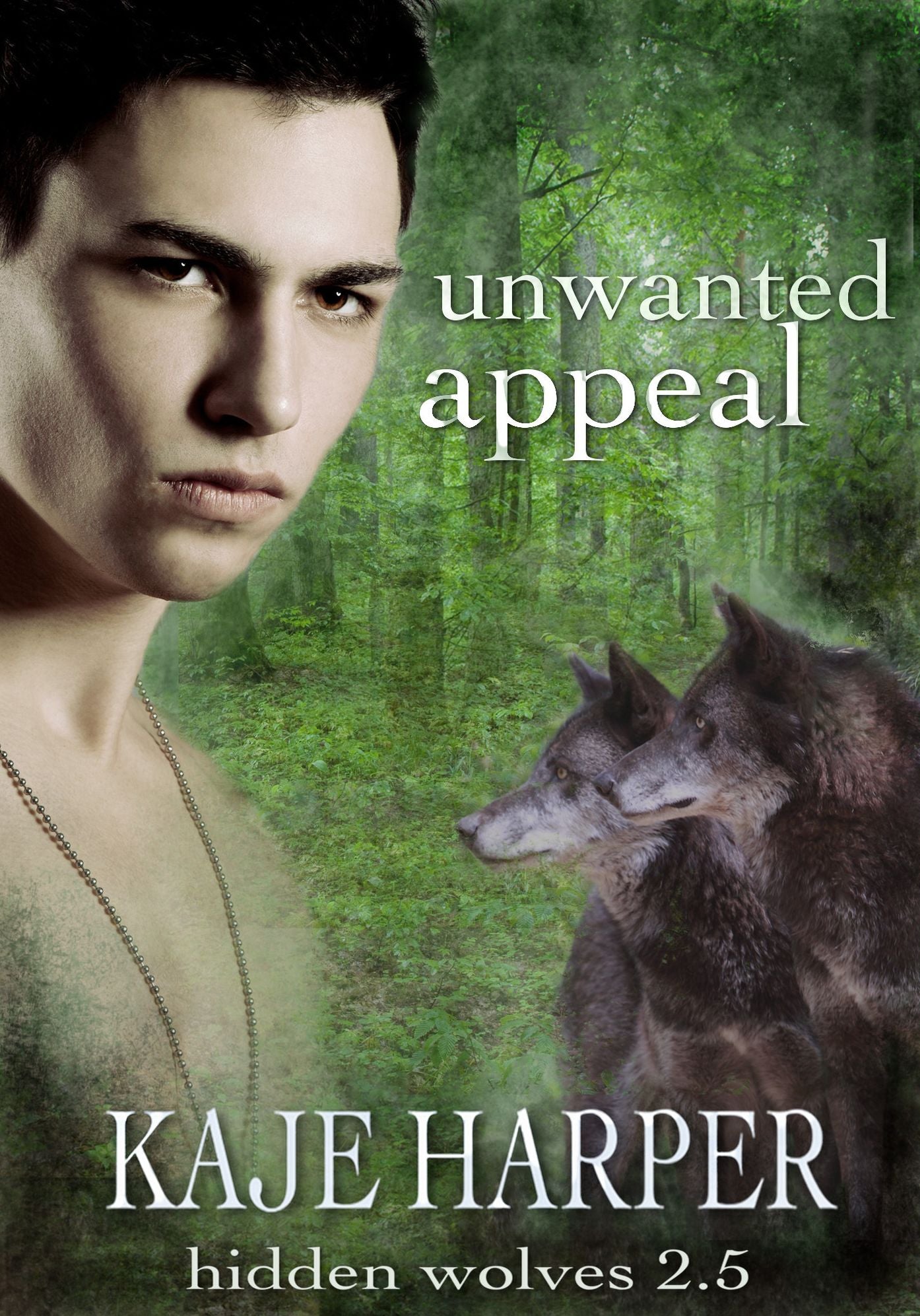 Unwanted Appeal (Hidden Wolves Series)