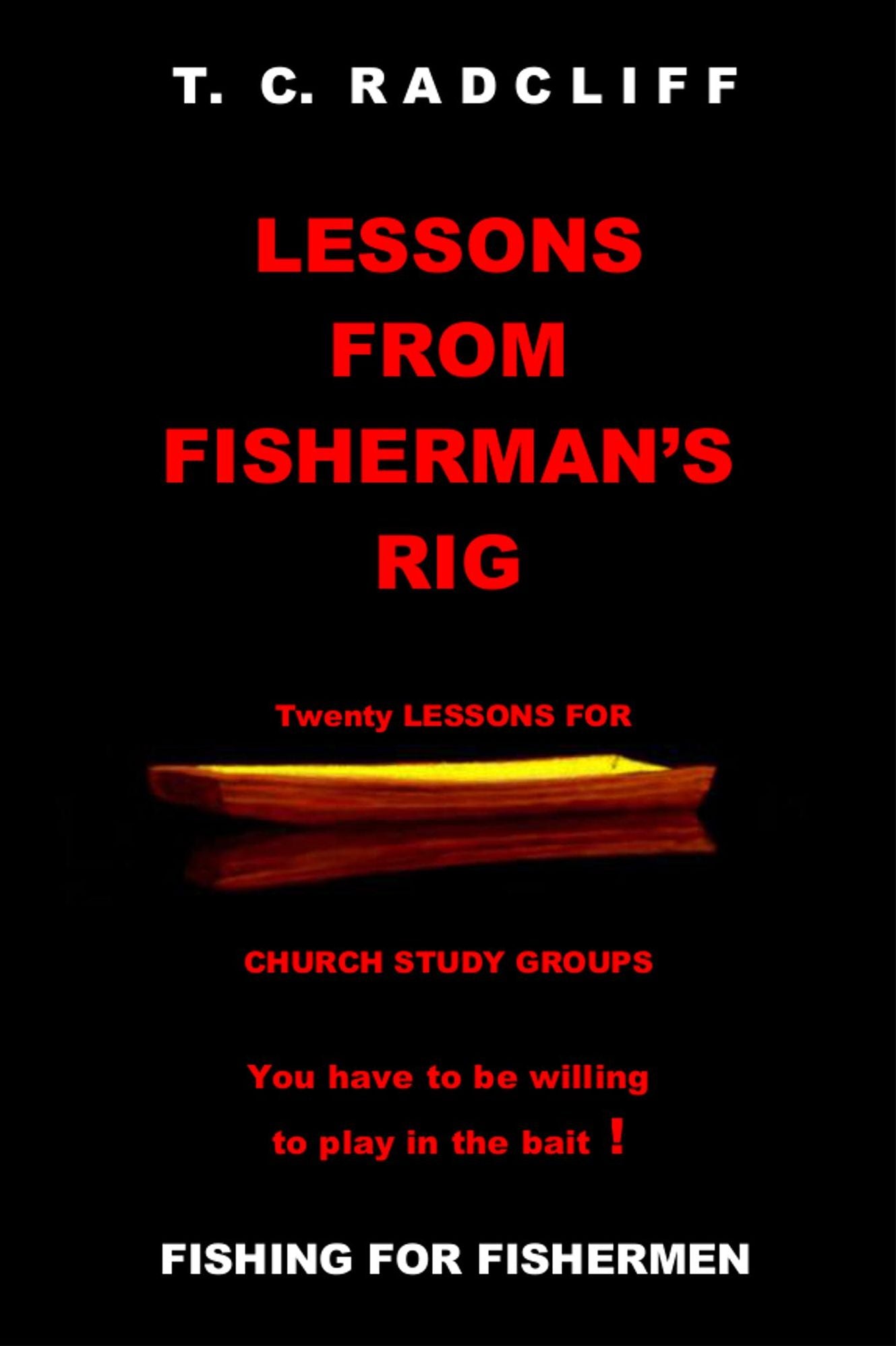 Lessons From Fisherman's Rig