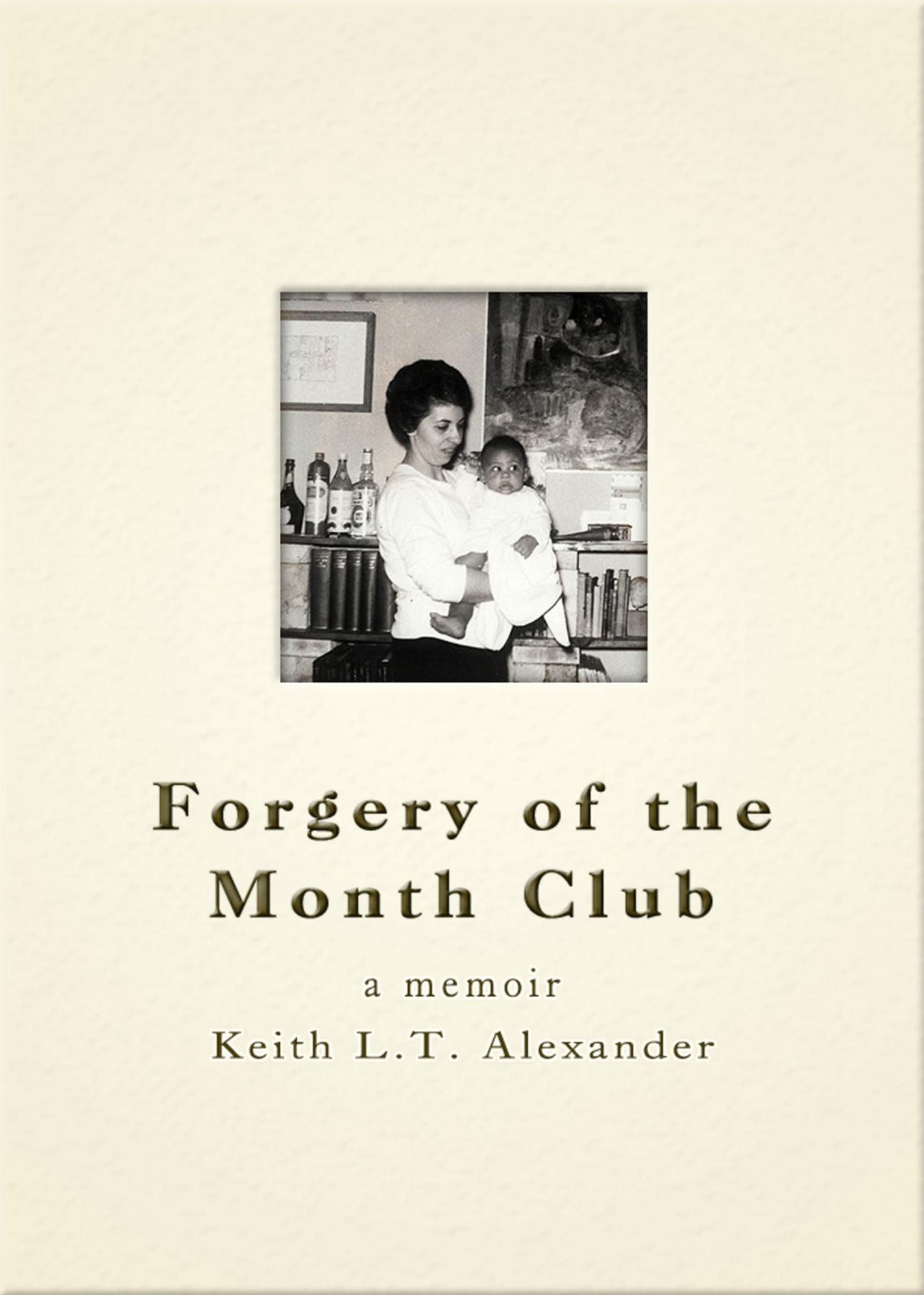 Forgery of the Month Club a memoir