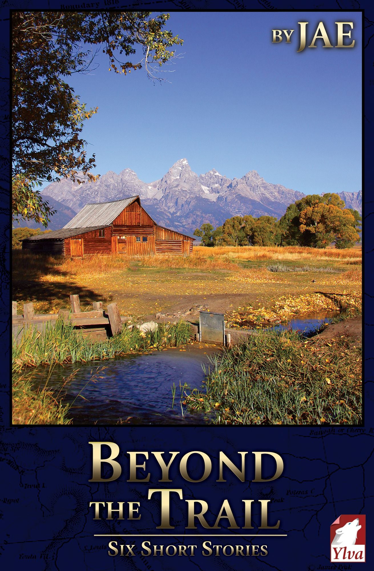Beyond the Trail. Six Short Stories