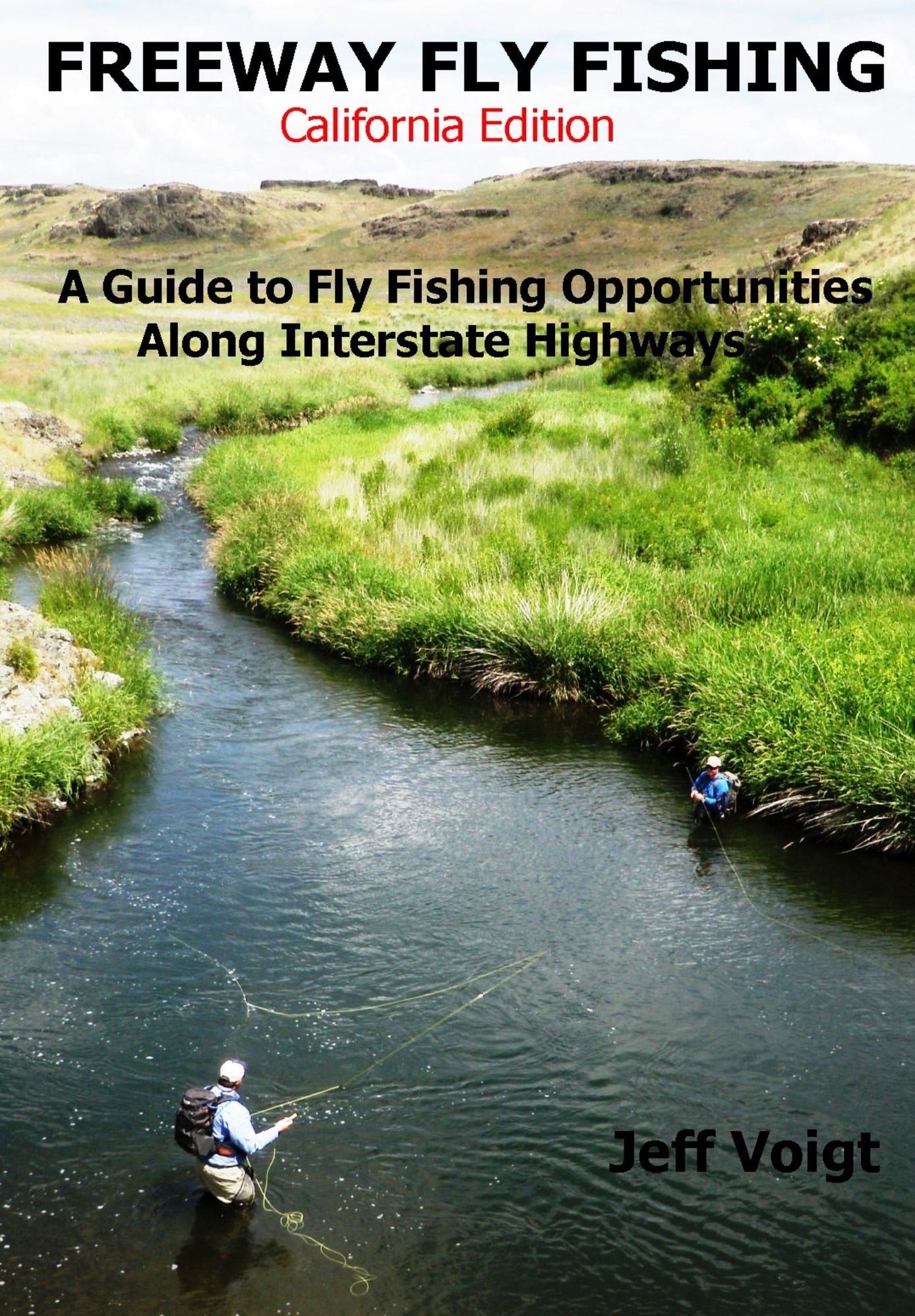 Freeway Fly Fishing /California Edition