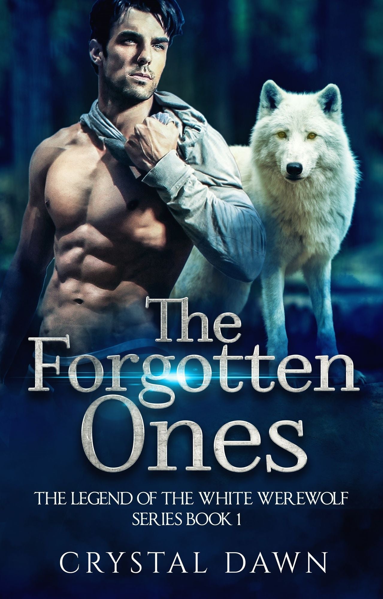 Legend of the White Werewolf Series The Forgotten Ones