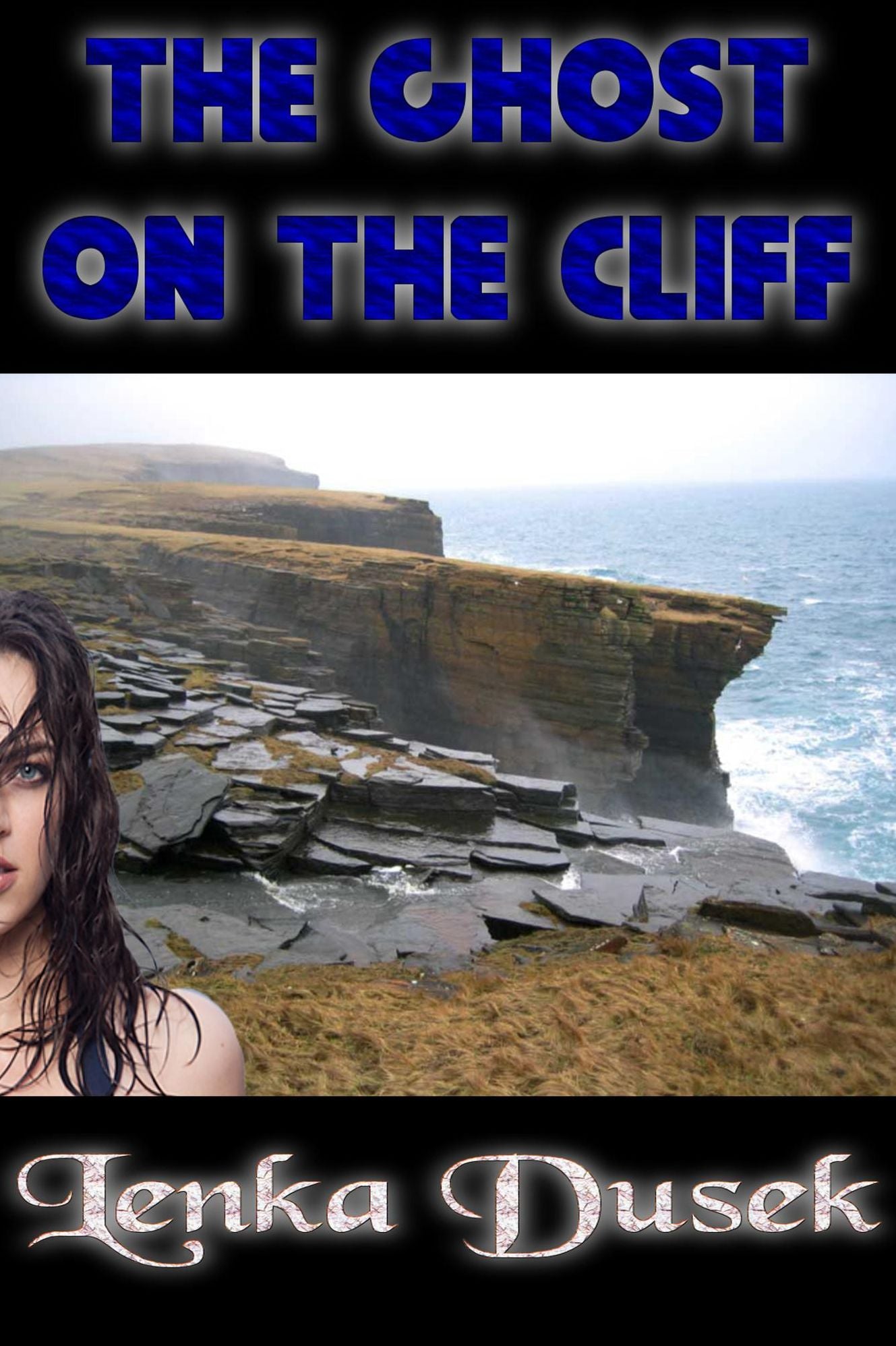 The Ghost on the Cliff