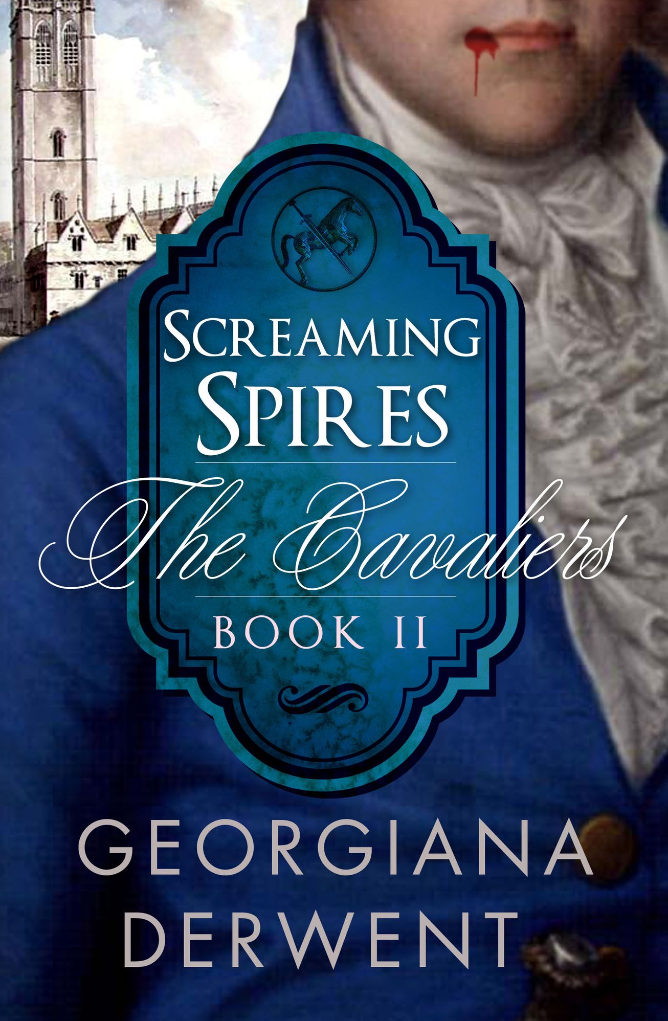 Screaming Spires (The Cavaliers: Book Two)