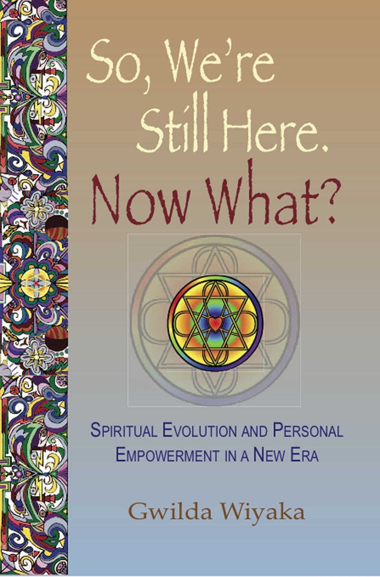 So, We're Still Here, Now What?