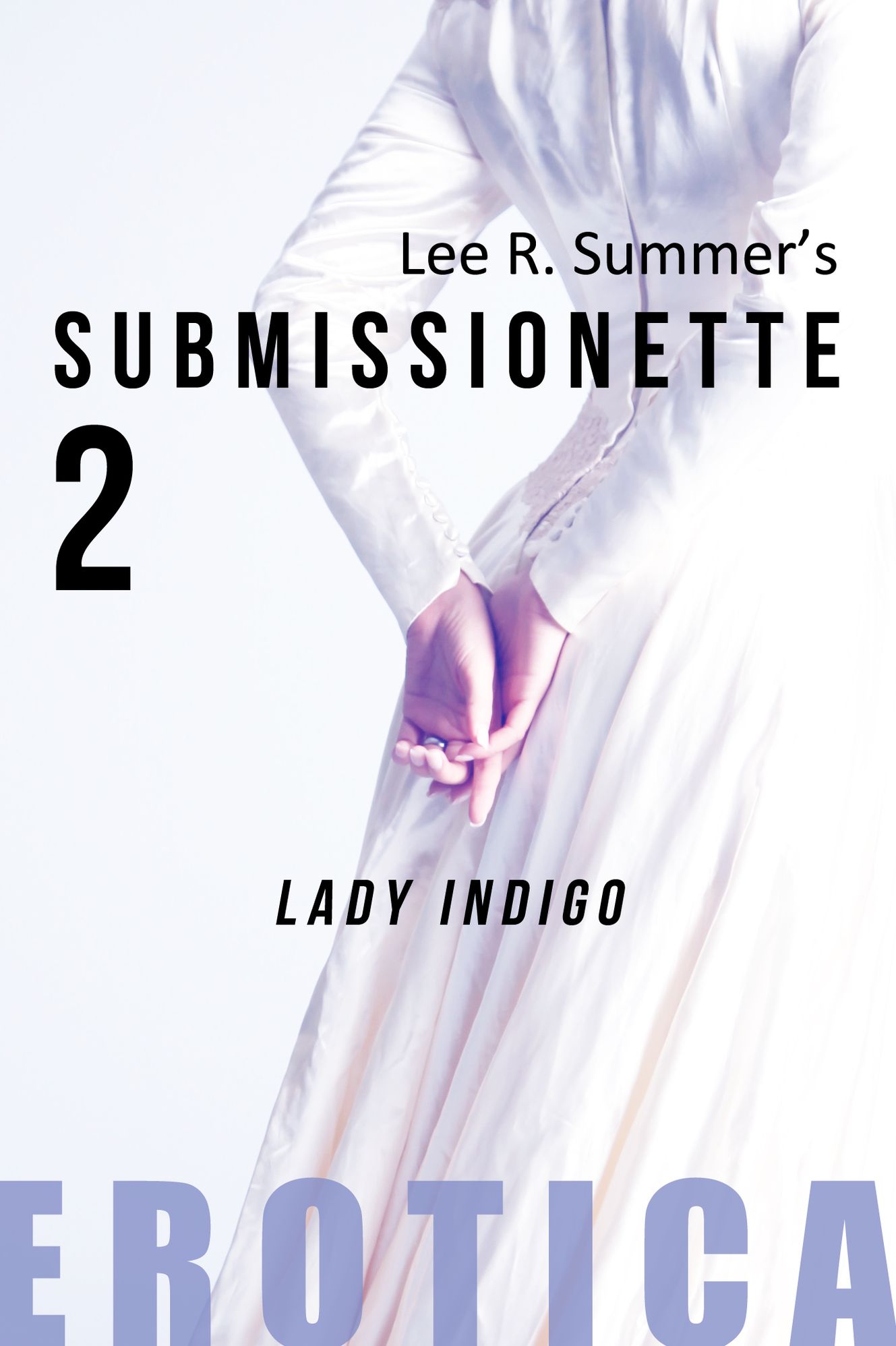 Submissionette 2: Lady Indigo