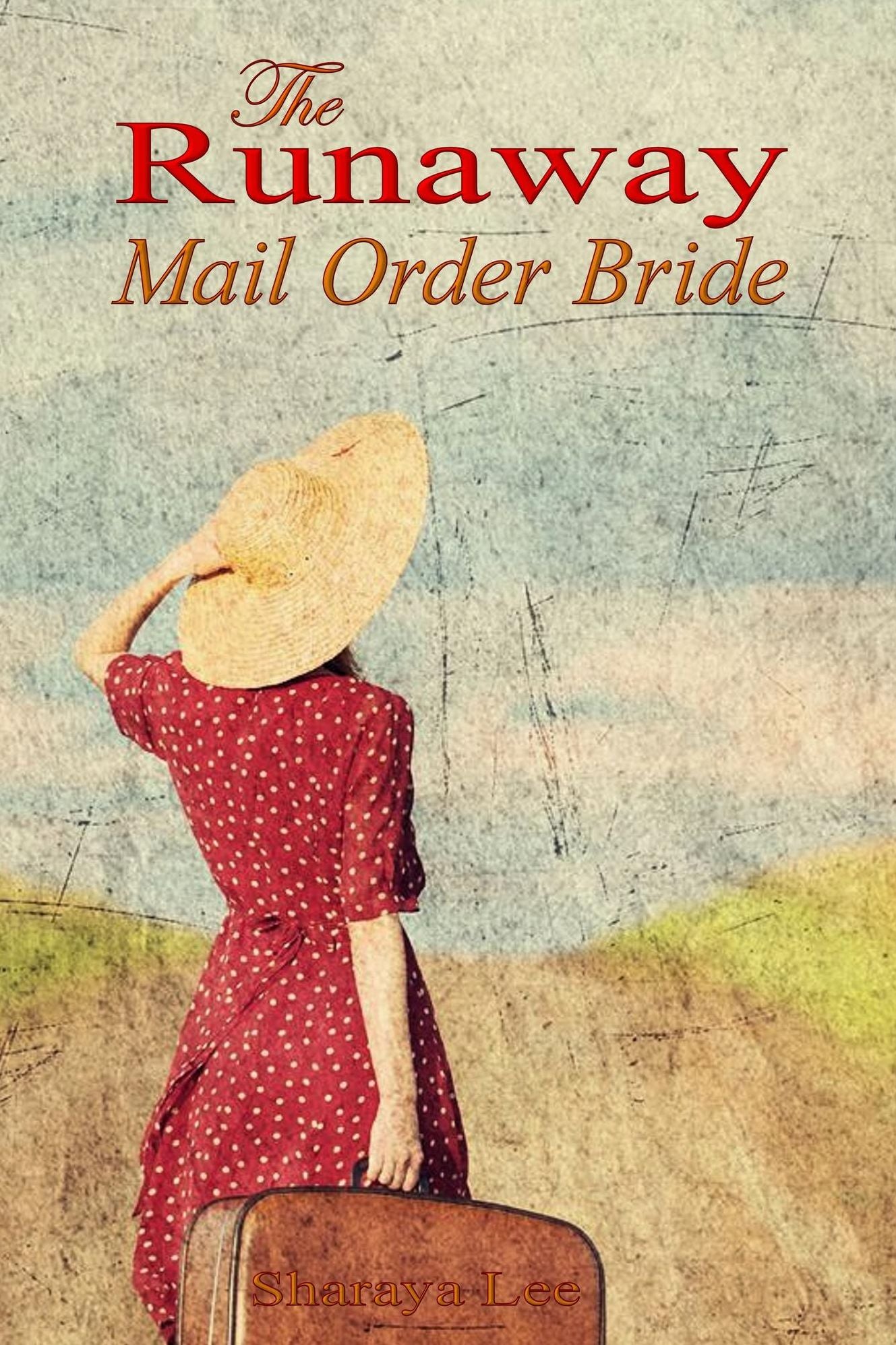 The Runaway Mail Order Bride: Sweet Western Romance