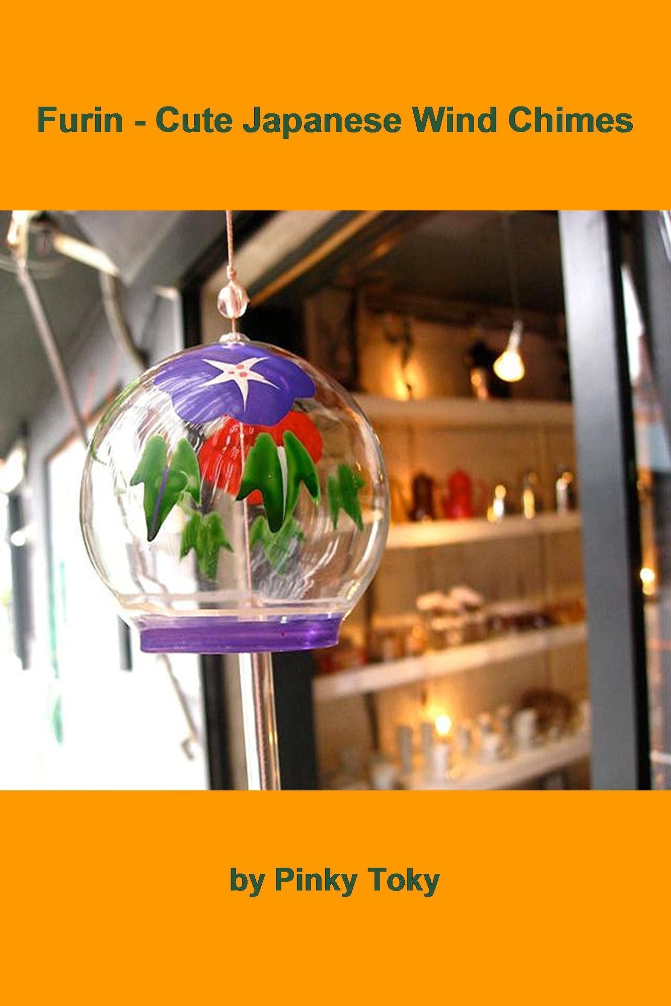 Furin: Cute Japanese Wind Chimes