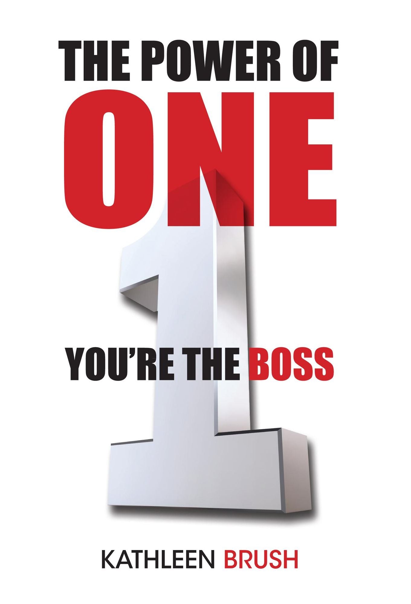 The Power of One: You're the Boss