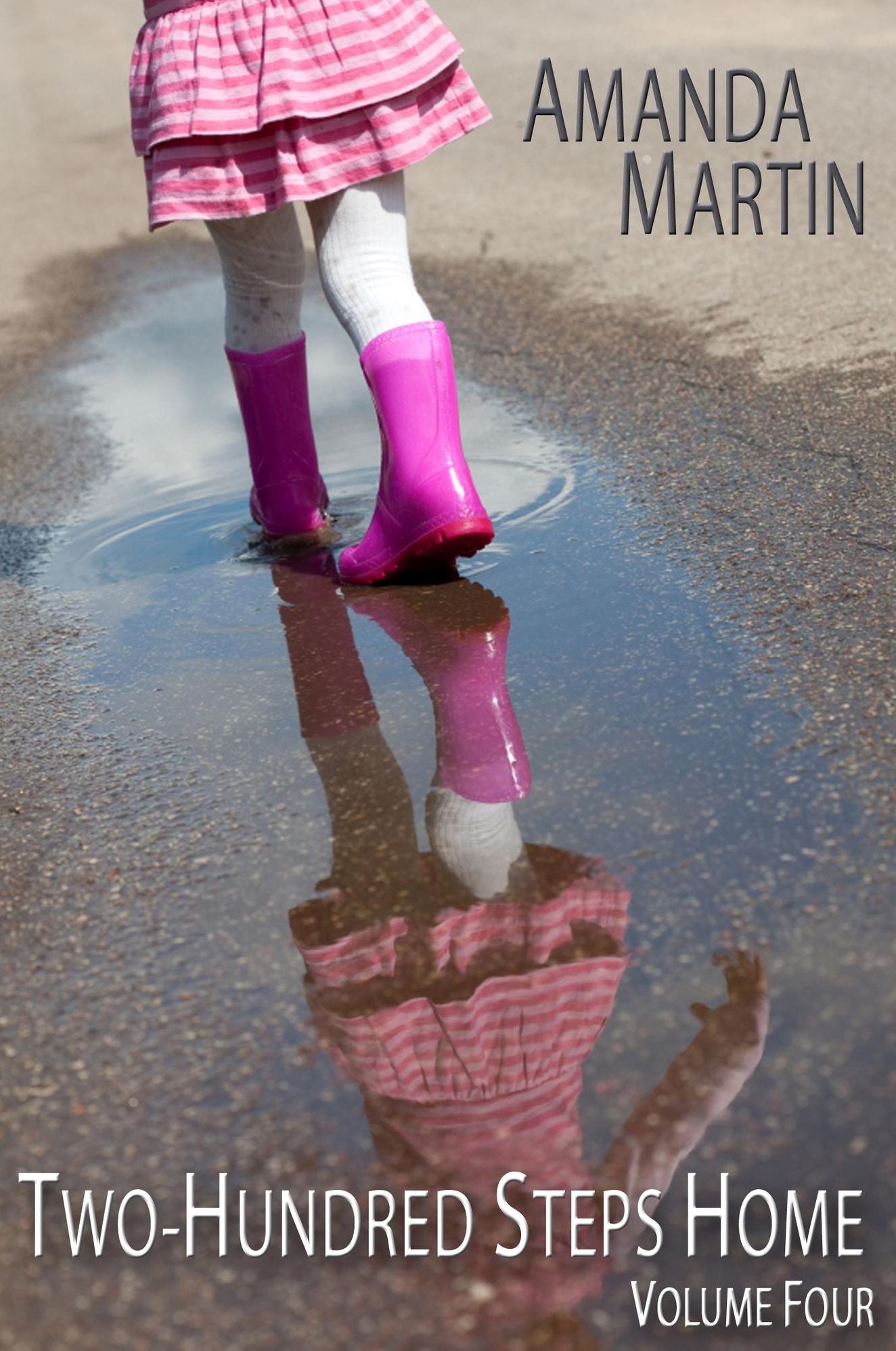 Two-Hundred Steps Home Volume Four