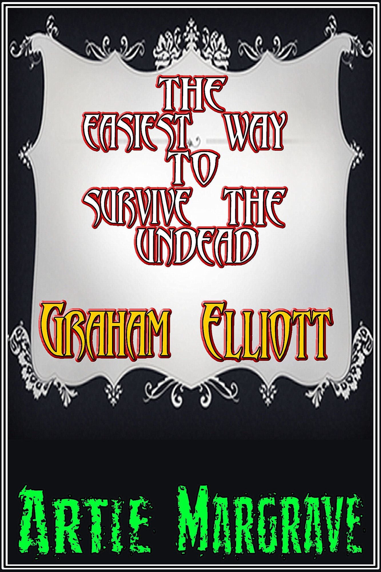 The Easiest Way To Survive The Undead